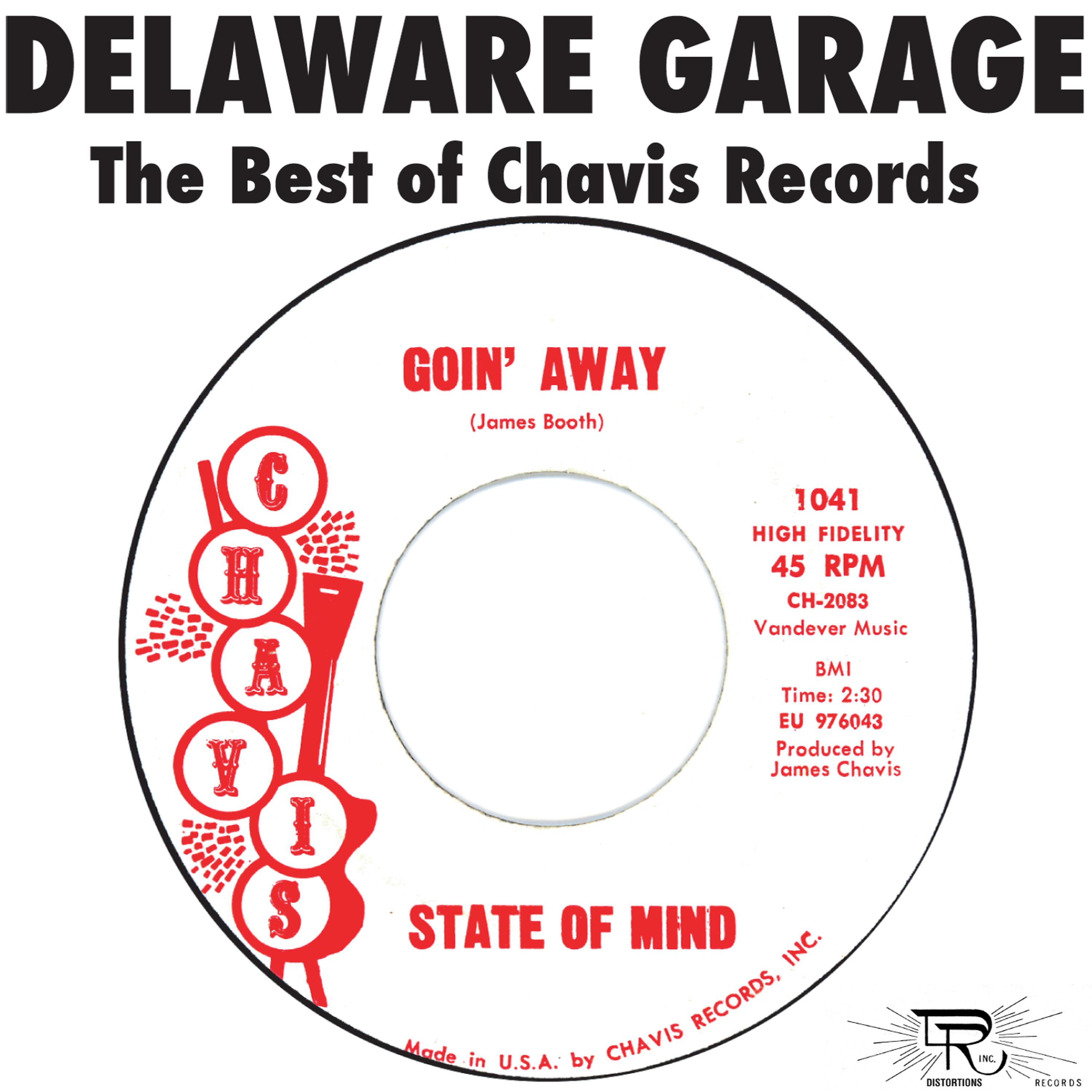Постер альбома Delaware Garage: The Best of Chavis Records