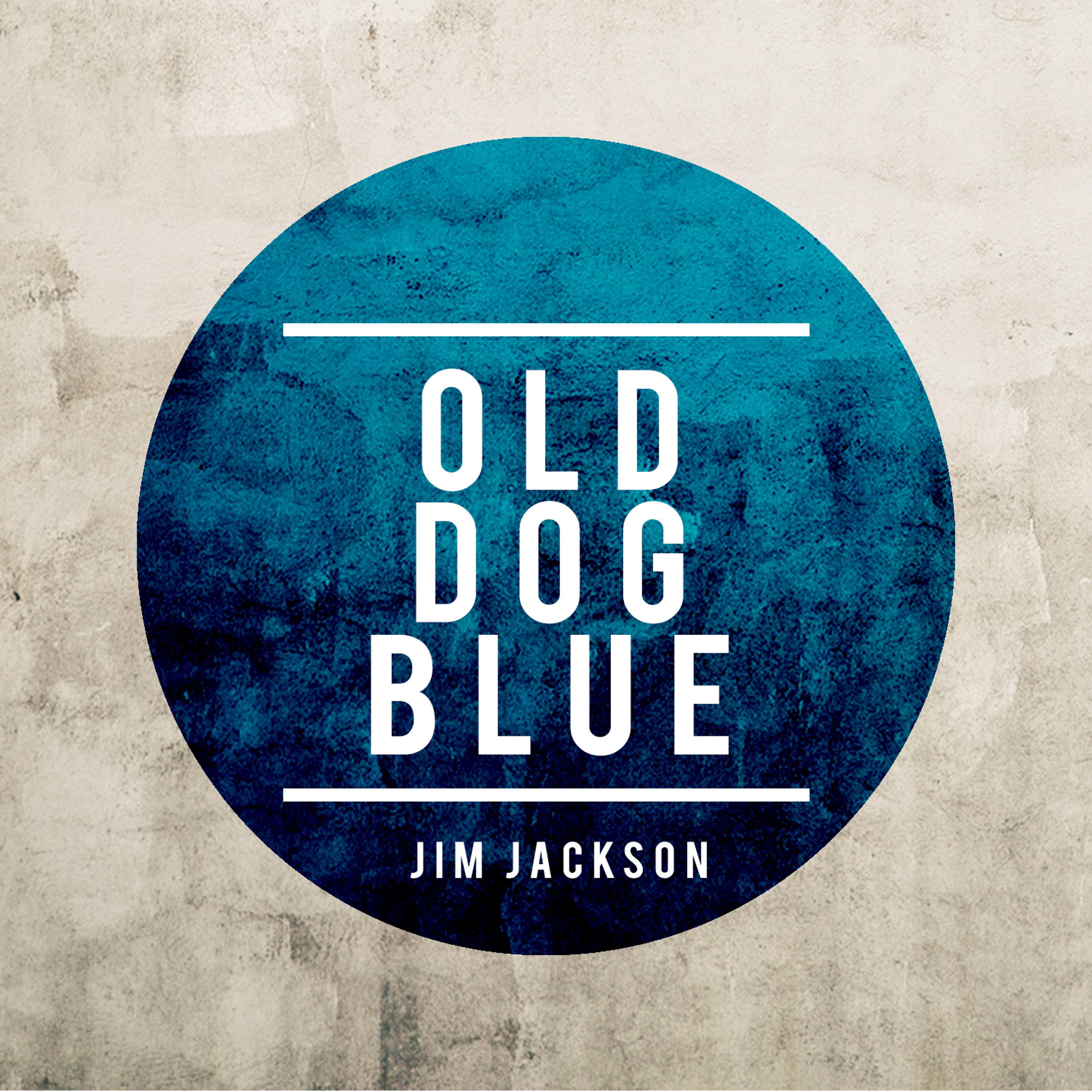 Постер альбома Old Dog Blue
