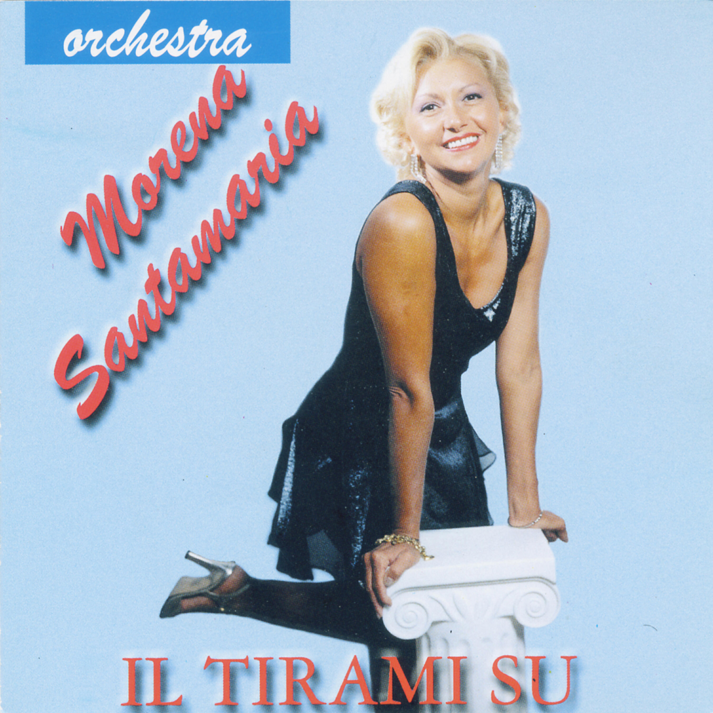 Morena Santamaria Orchestra - Signor Rubacuori
