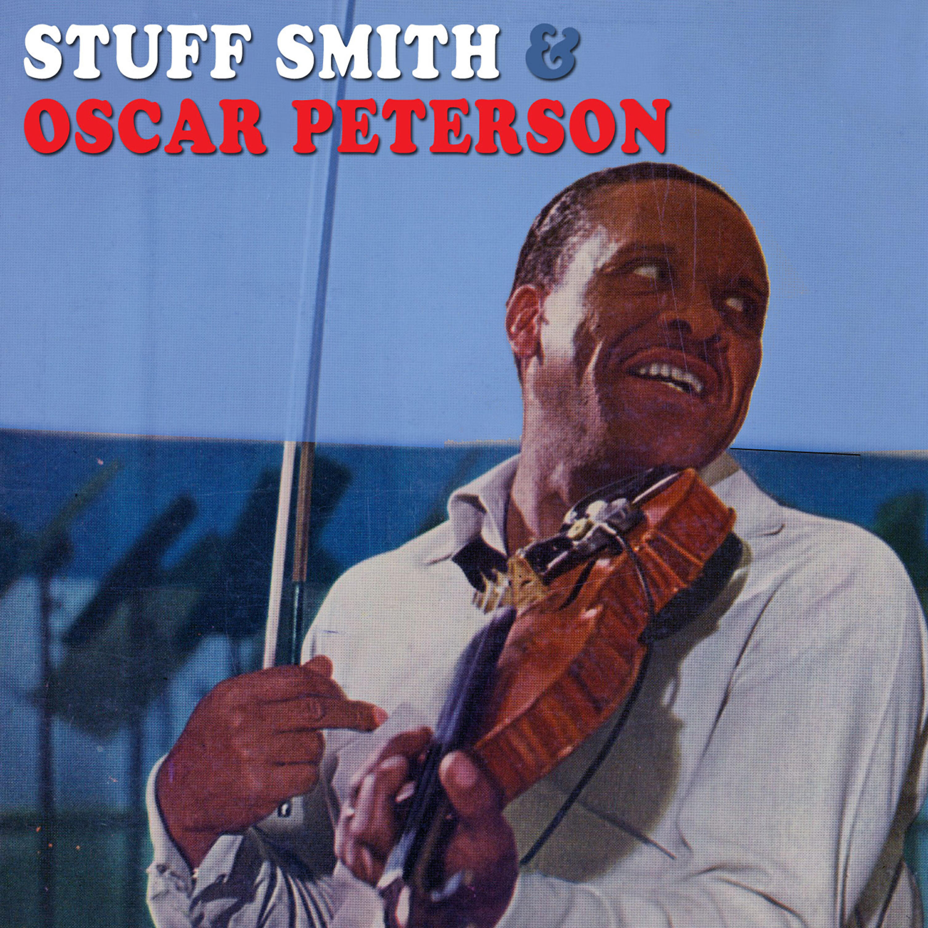 Stuff Smith - Things Ain't What They Used to Be (feat. Oscar Peterson)