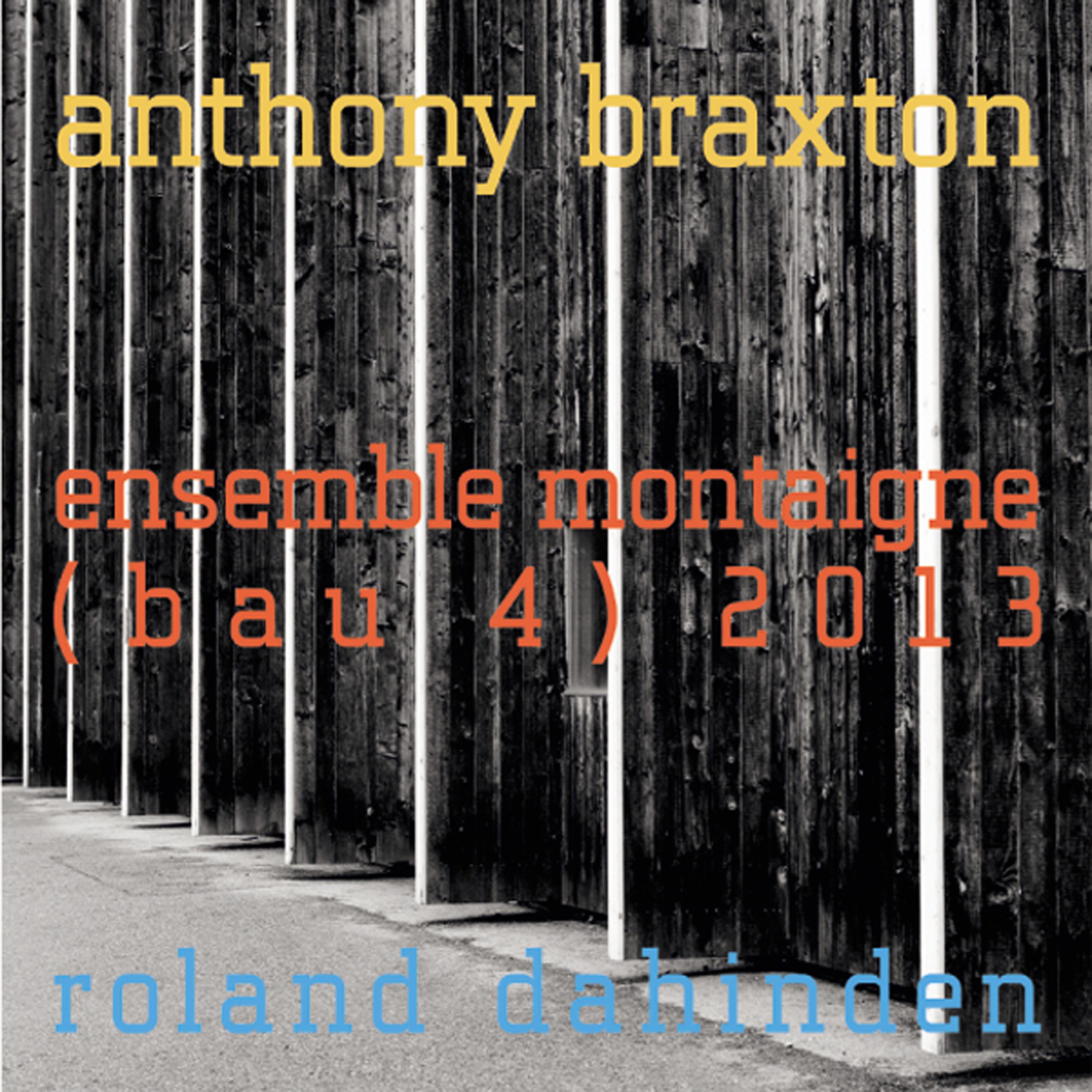 Постер альбома Ensemble Montaigne (Bau 4) 2013