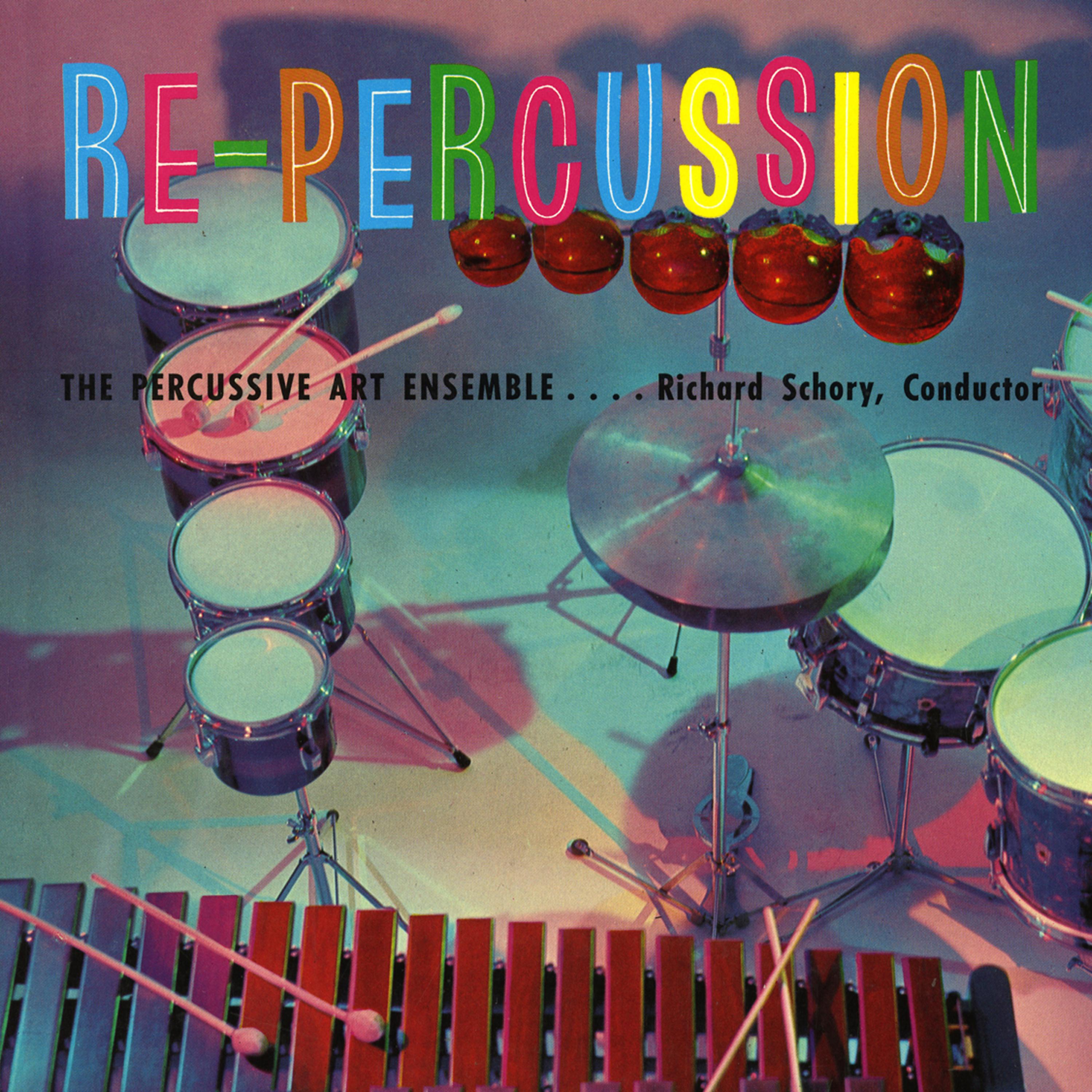 Постер альбома Re-Percussion! The Percussive Art Ensemble of Richard Schory