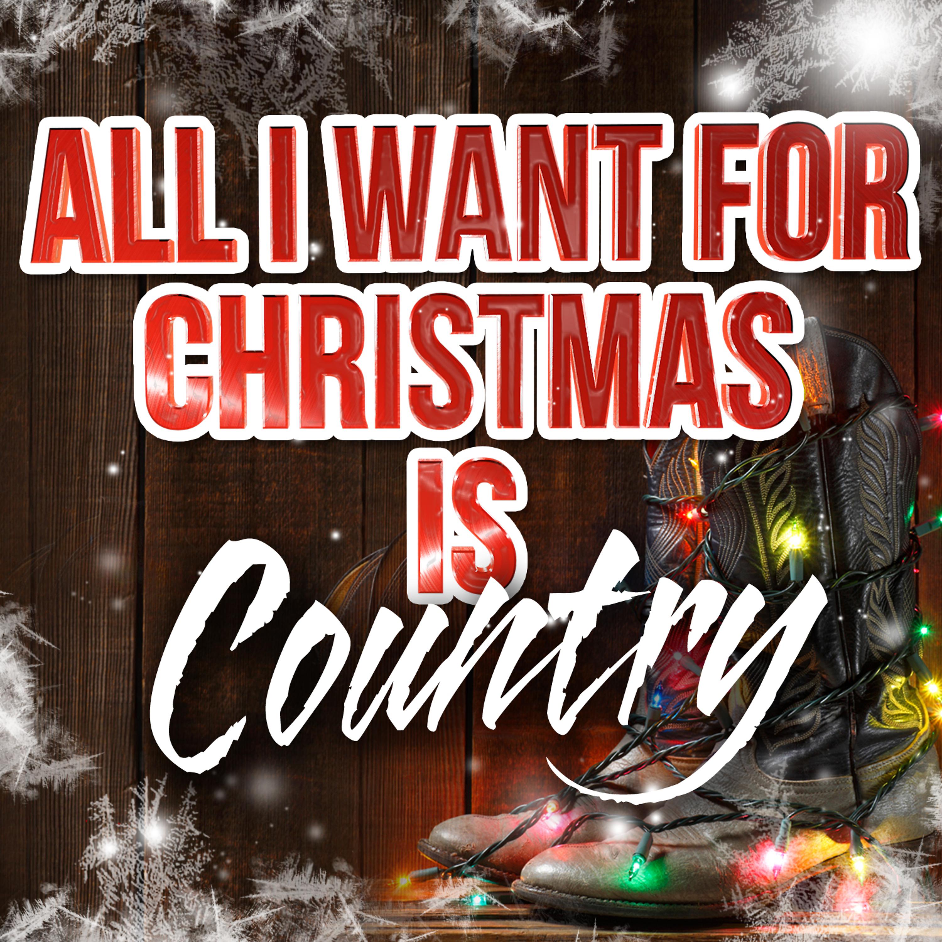 Постер альбома All I Want for Christmas Is Country