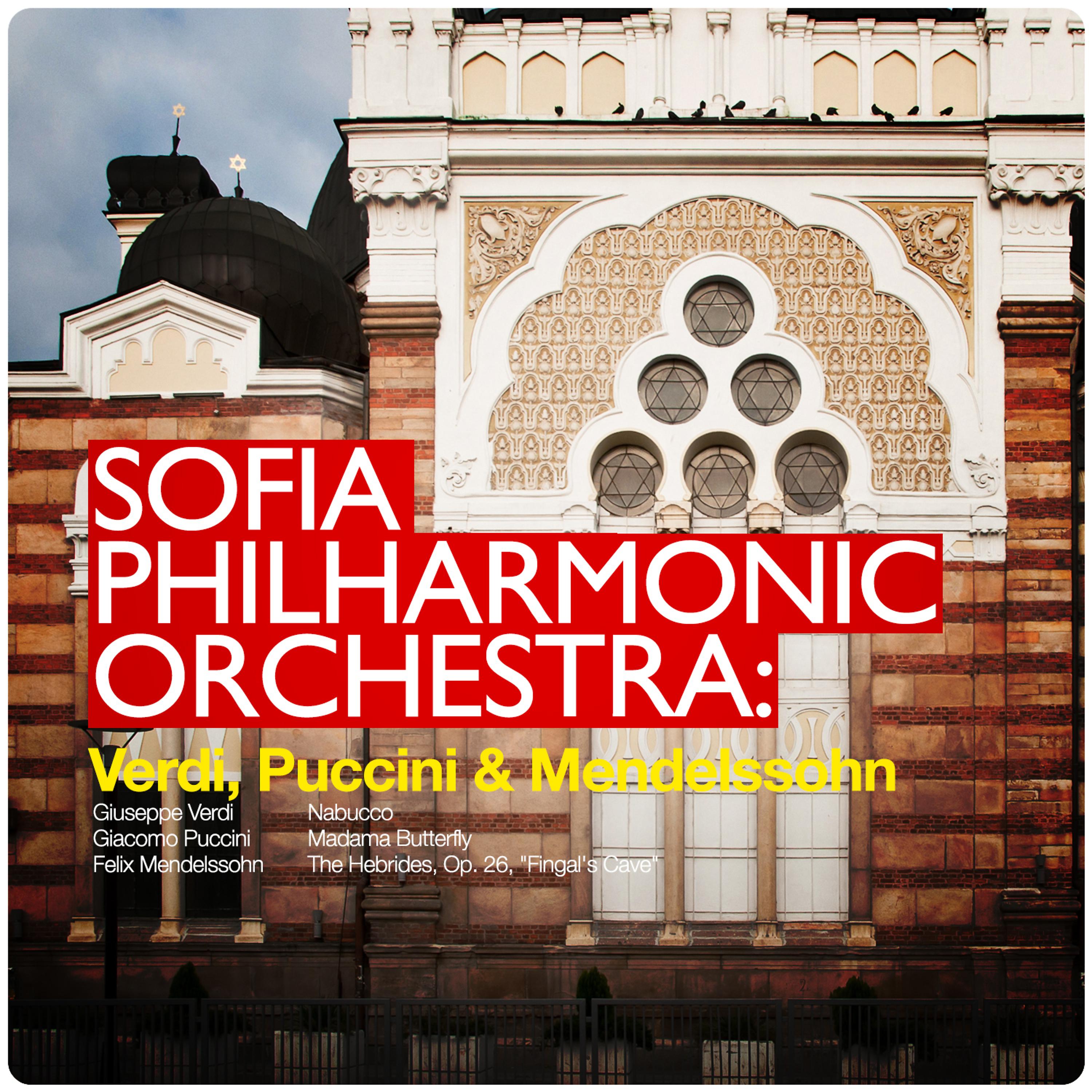 Постер альбома Sofia Philharmonic Orchestra: Verdi, Puccini & Mendelssohn