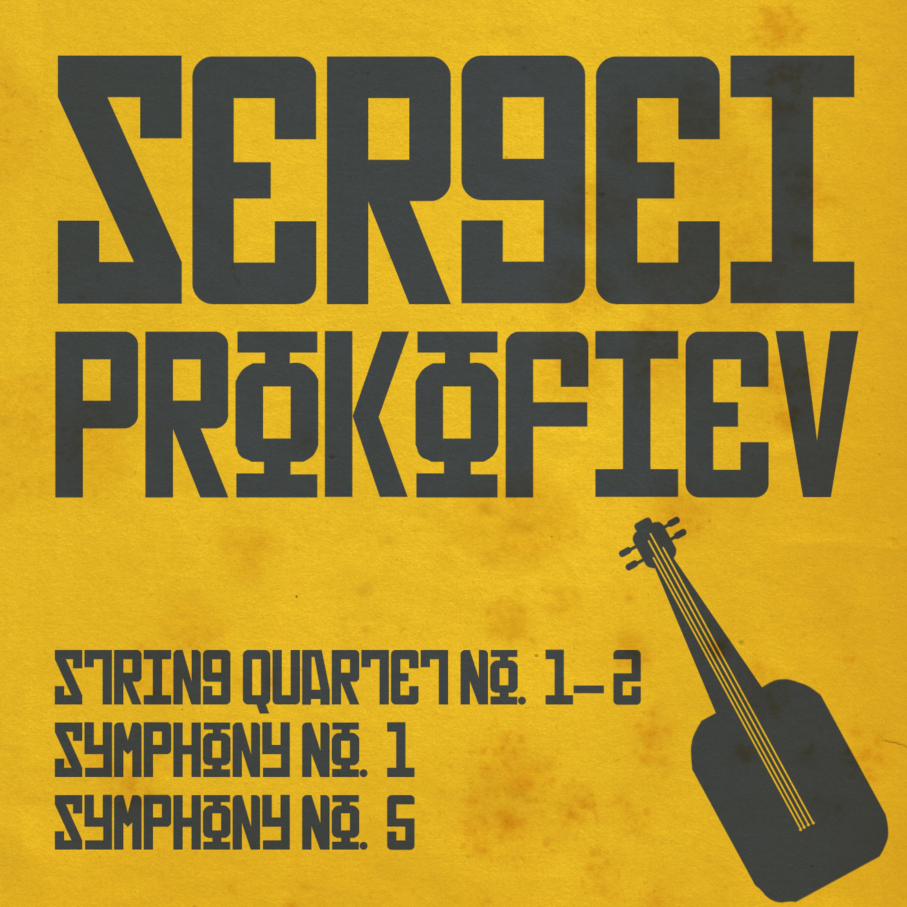 Постер альбома Sergei Prokofiev, String Quartet No. 1-2, Symphony No. 1 & Symphony No. 5