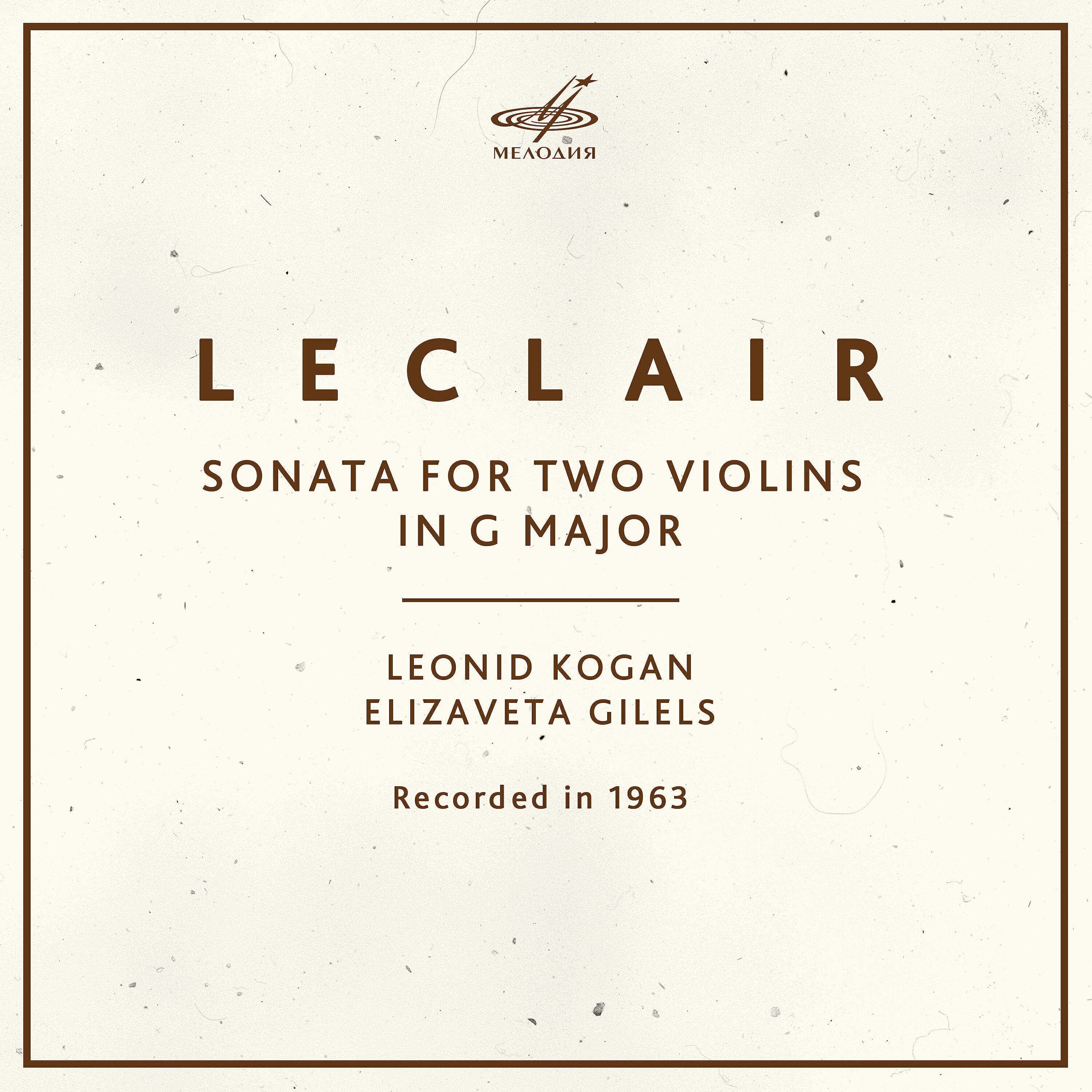 Леонид Коган - Соната для двух скрипок соль мажор, соч. 3 No. 1: III. Allegro