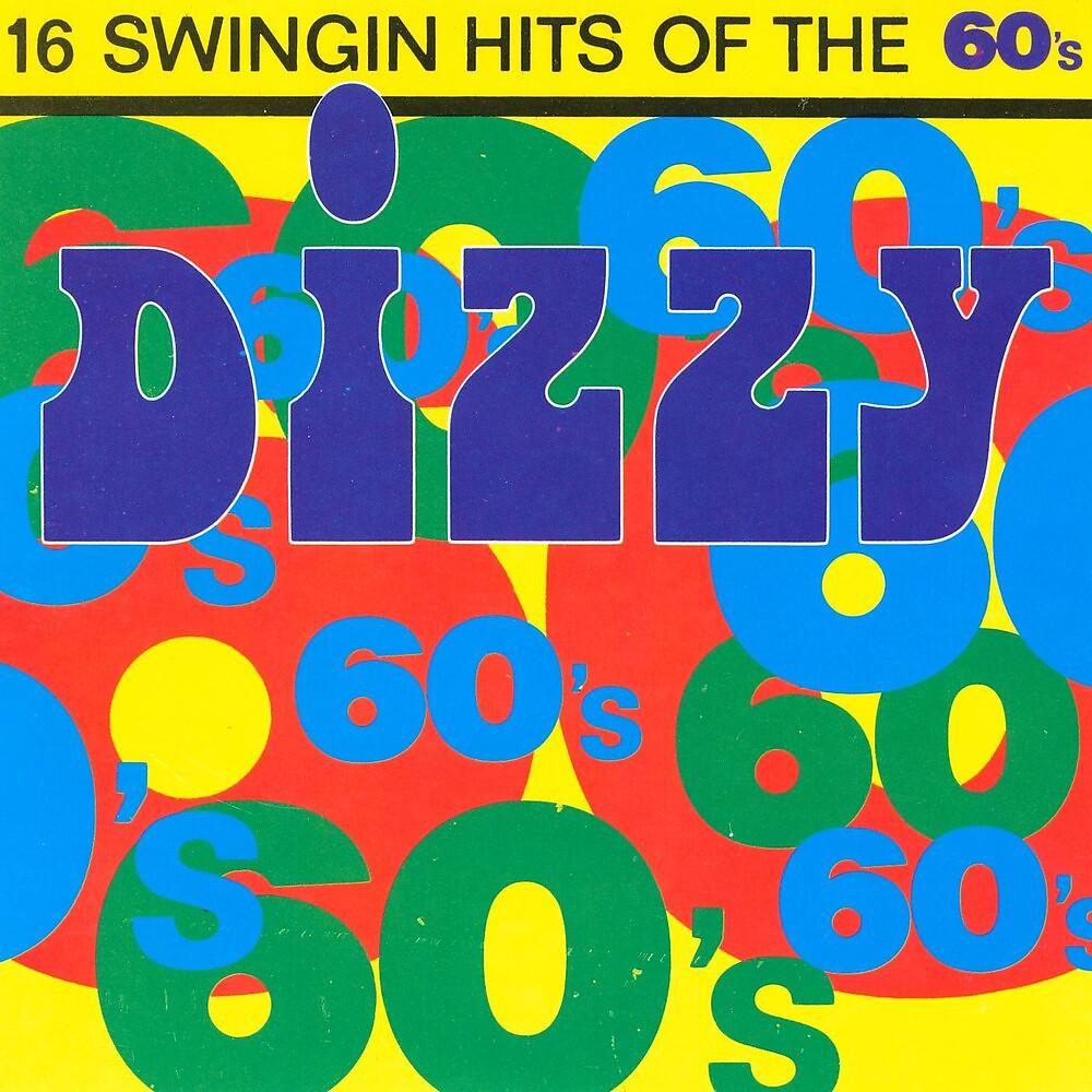 Постер альбома Dizzy 60's