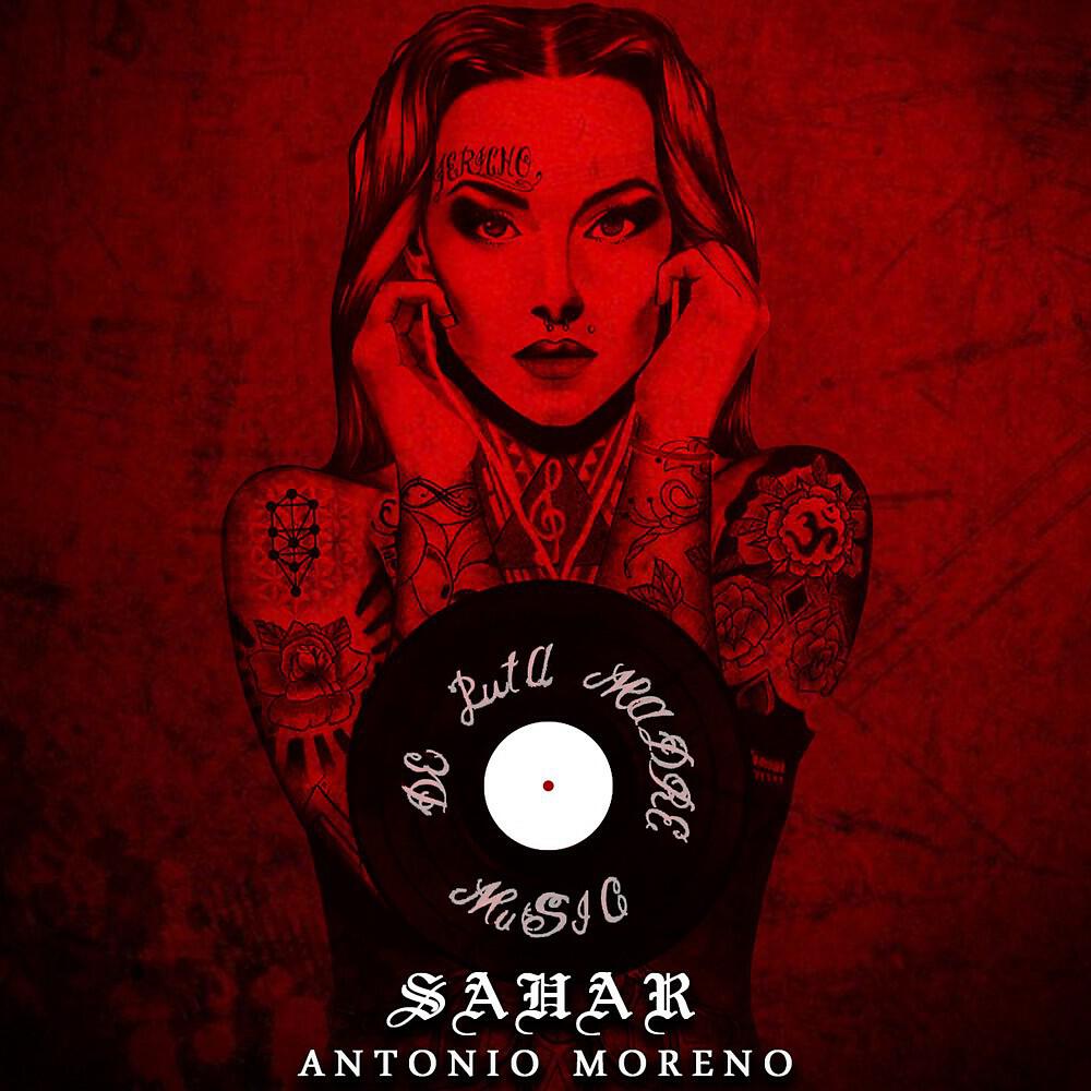Antonio Moreno - Sahar (Original Mix)