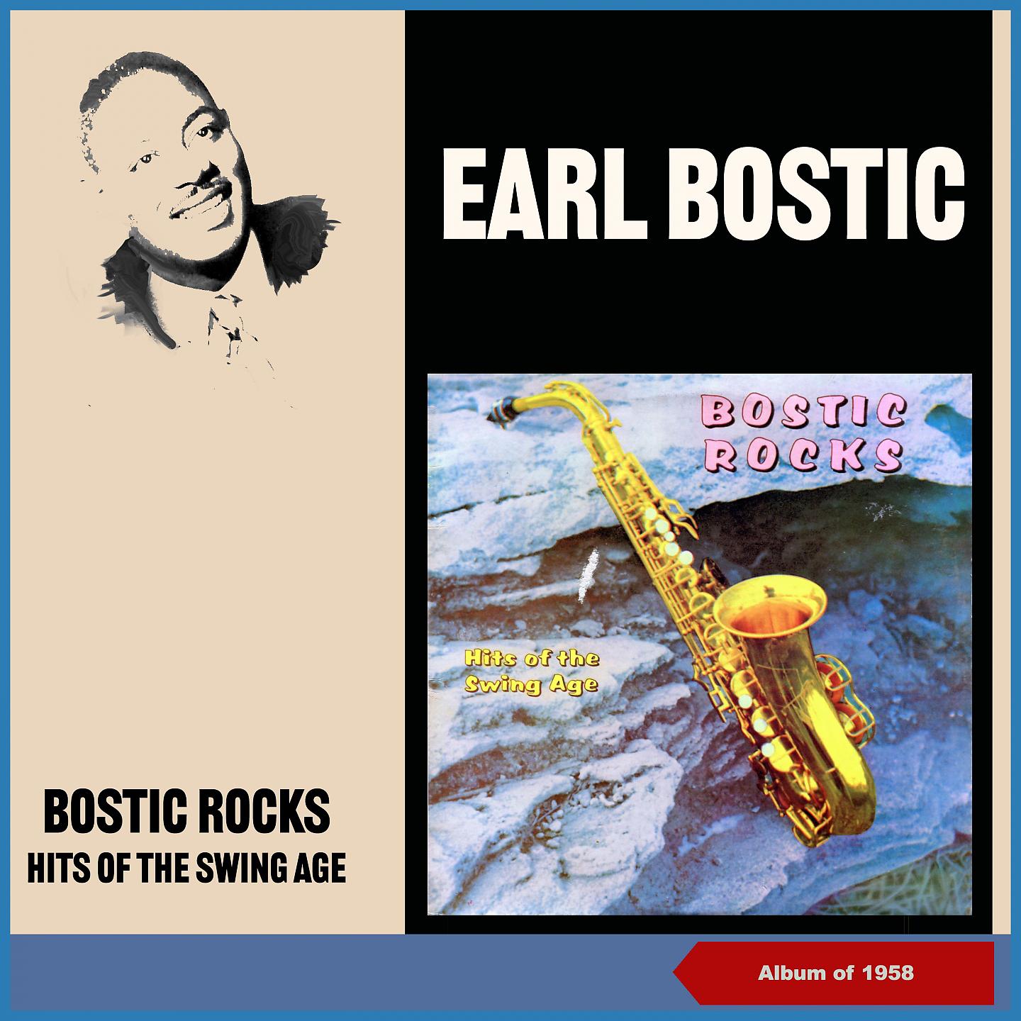 Постер альбома Bostic Rocks (Hits of the Swing Age)