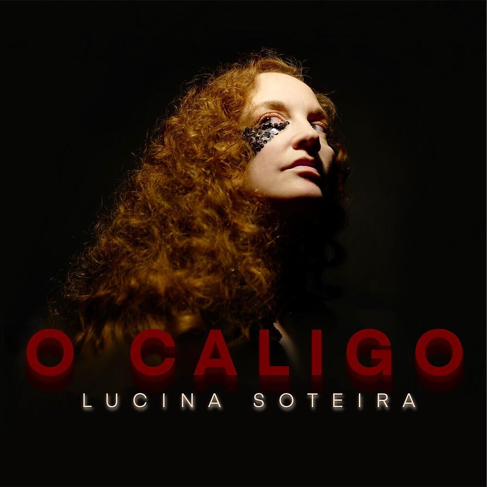 Lucina Soteira - O Caligo