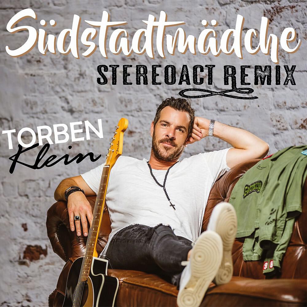 Torben Klein - Südstadtmädche (Stereoact Remix)
