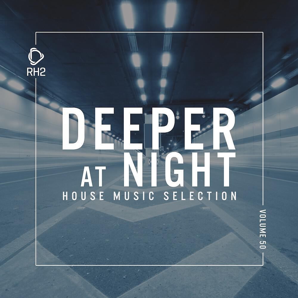 Постер альбома Deeper at Night, Vol. 50