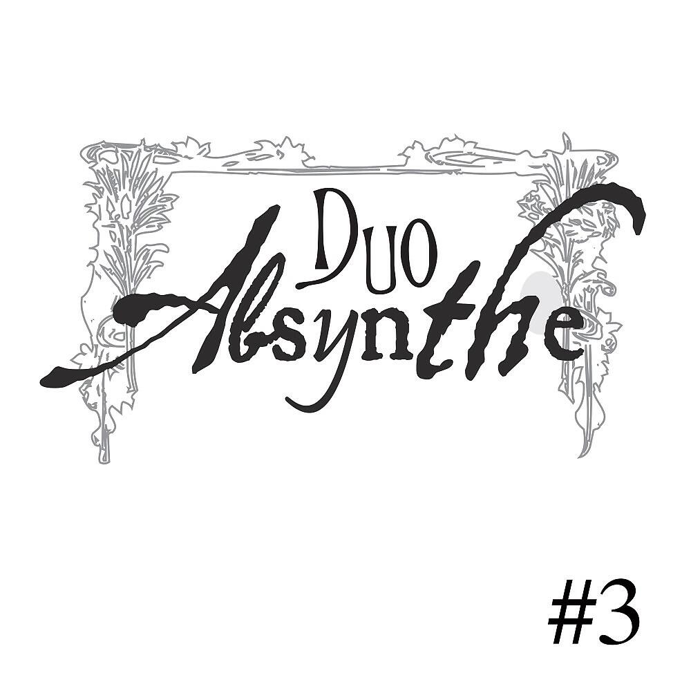 Duo Absynthe - Loude