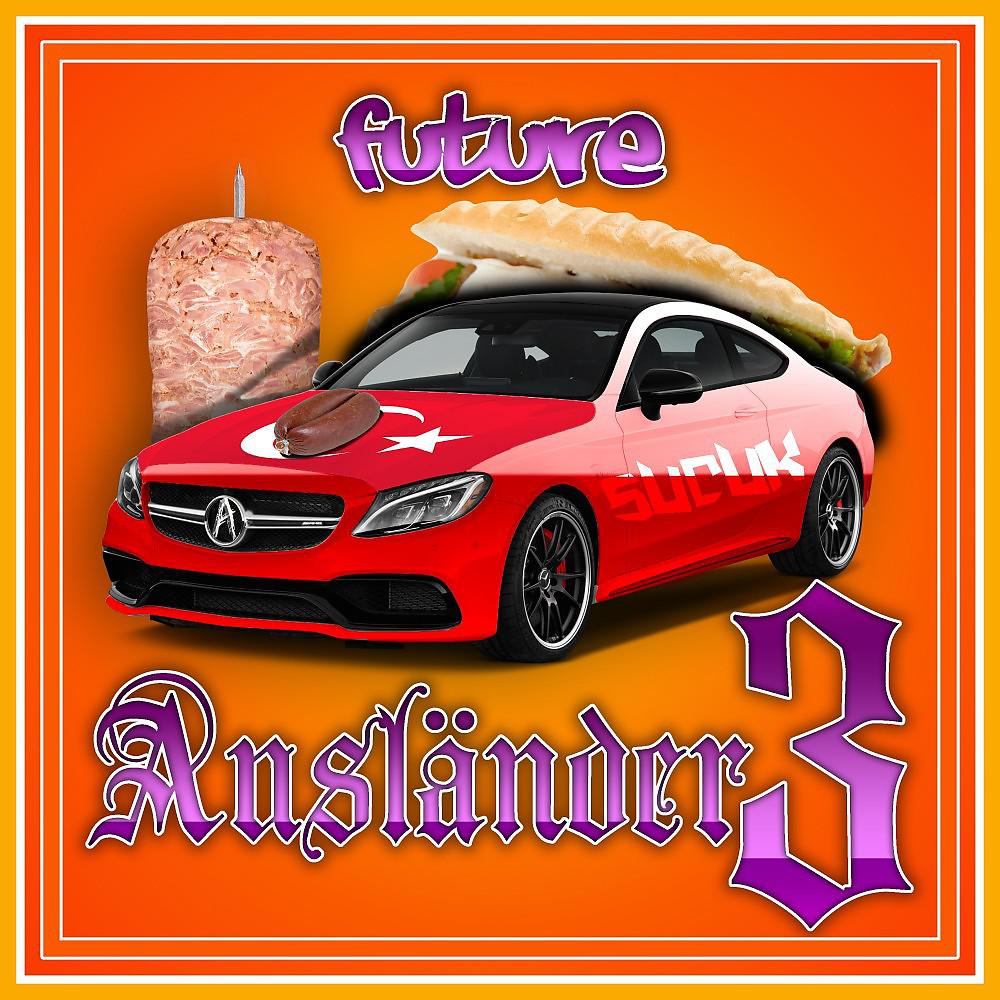 Постер альбома Ausländer 3