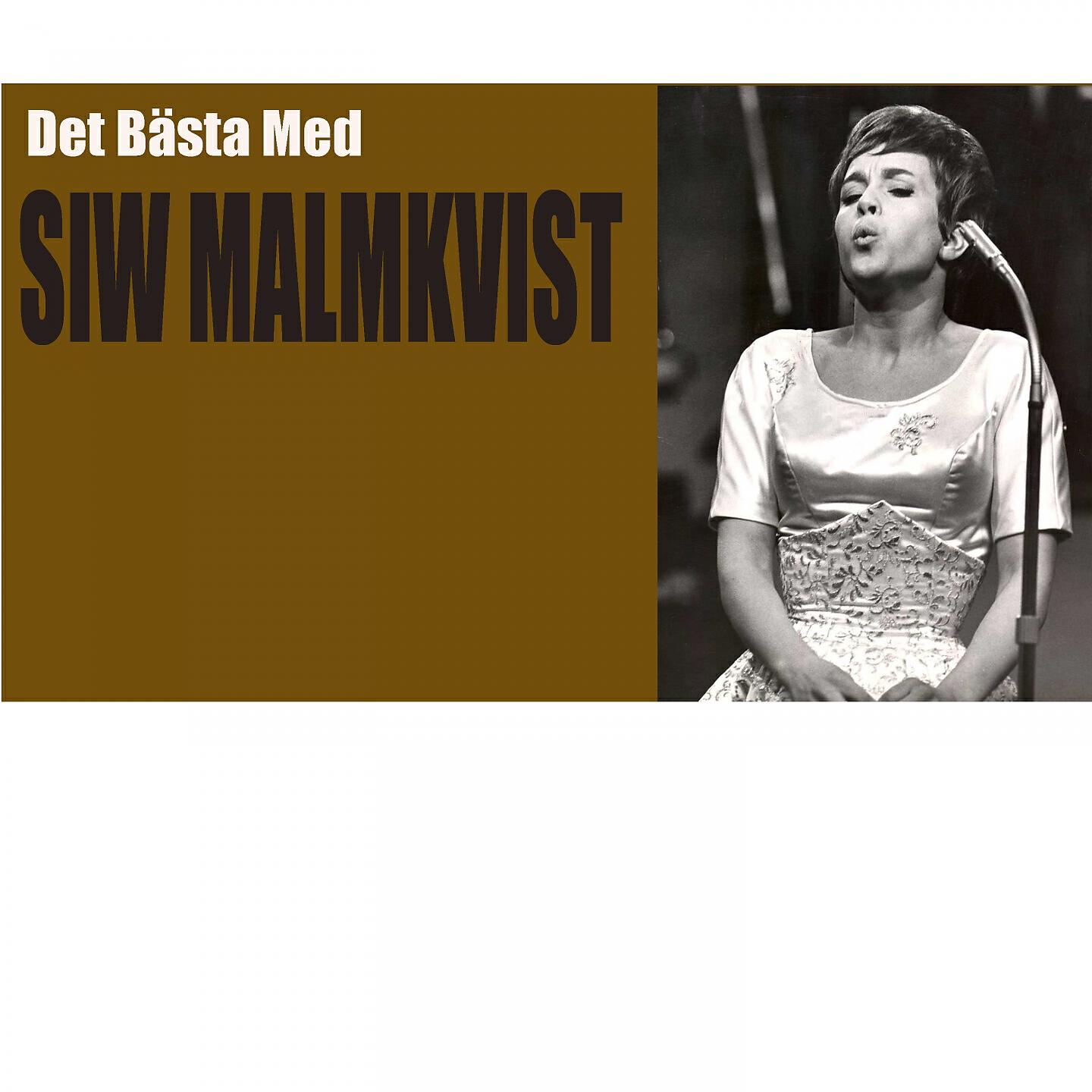 Siw Malmkvist - Mig Kysser Ingen