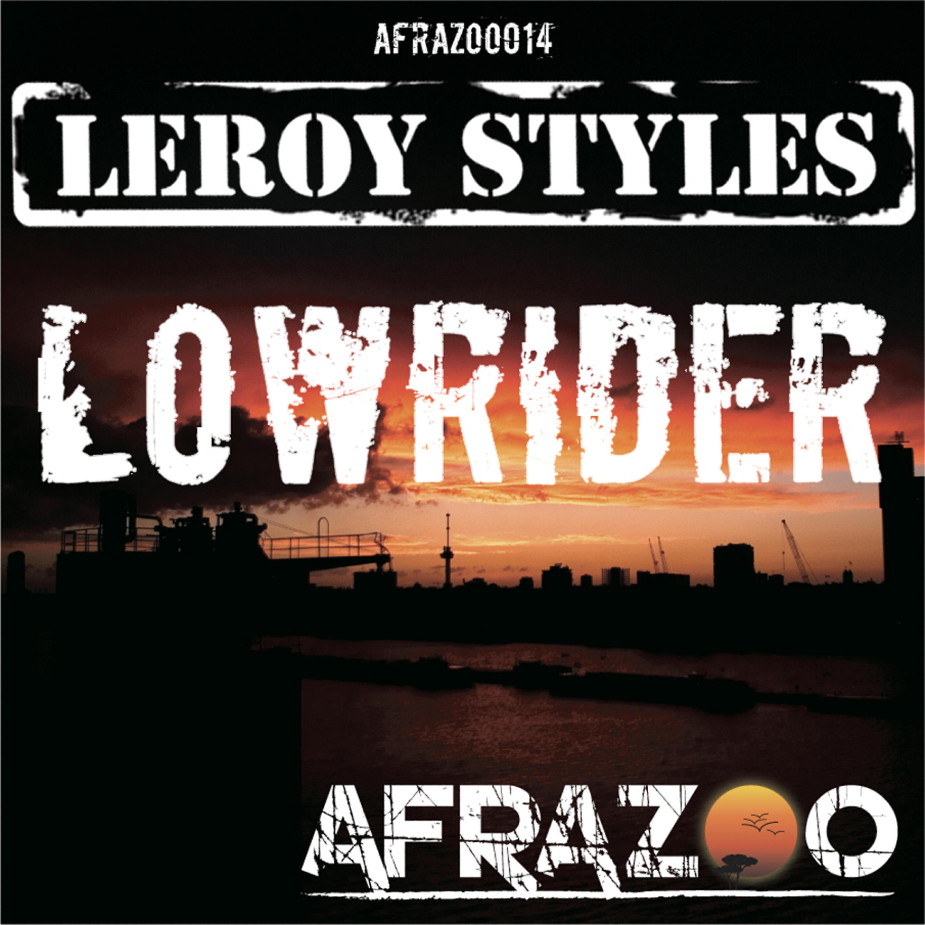 Leroy Styles - Lowrider (Original Mix)