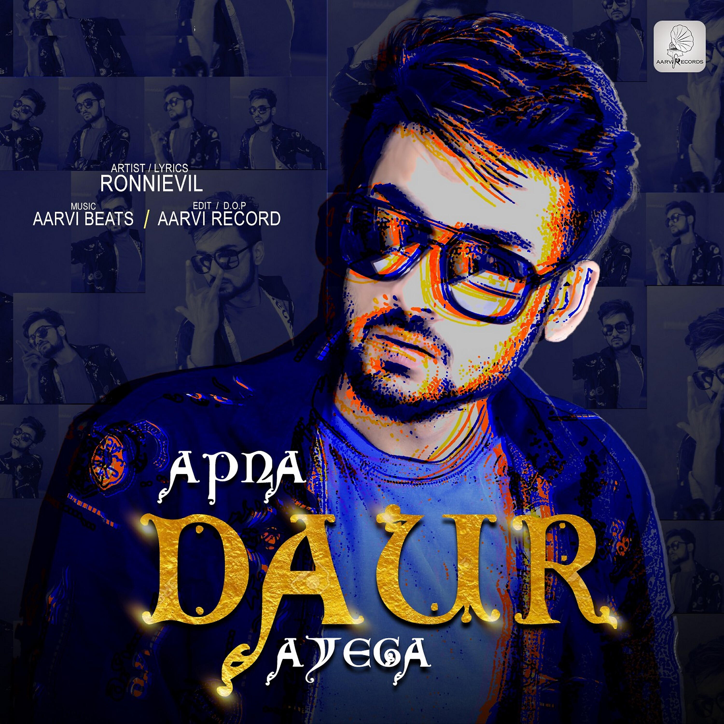Ronnievil - Apna Daur Aaega