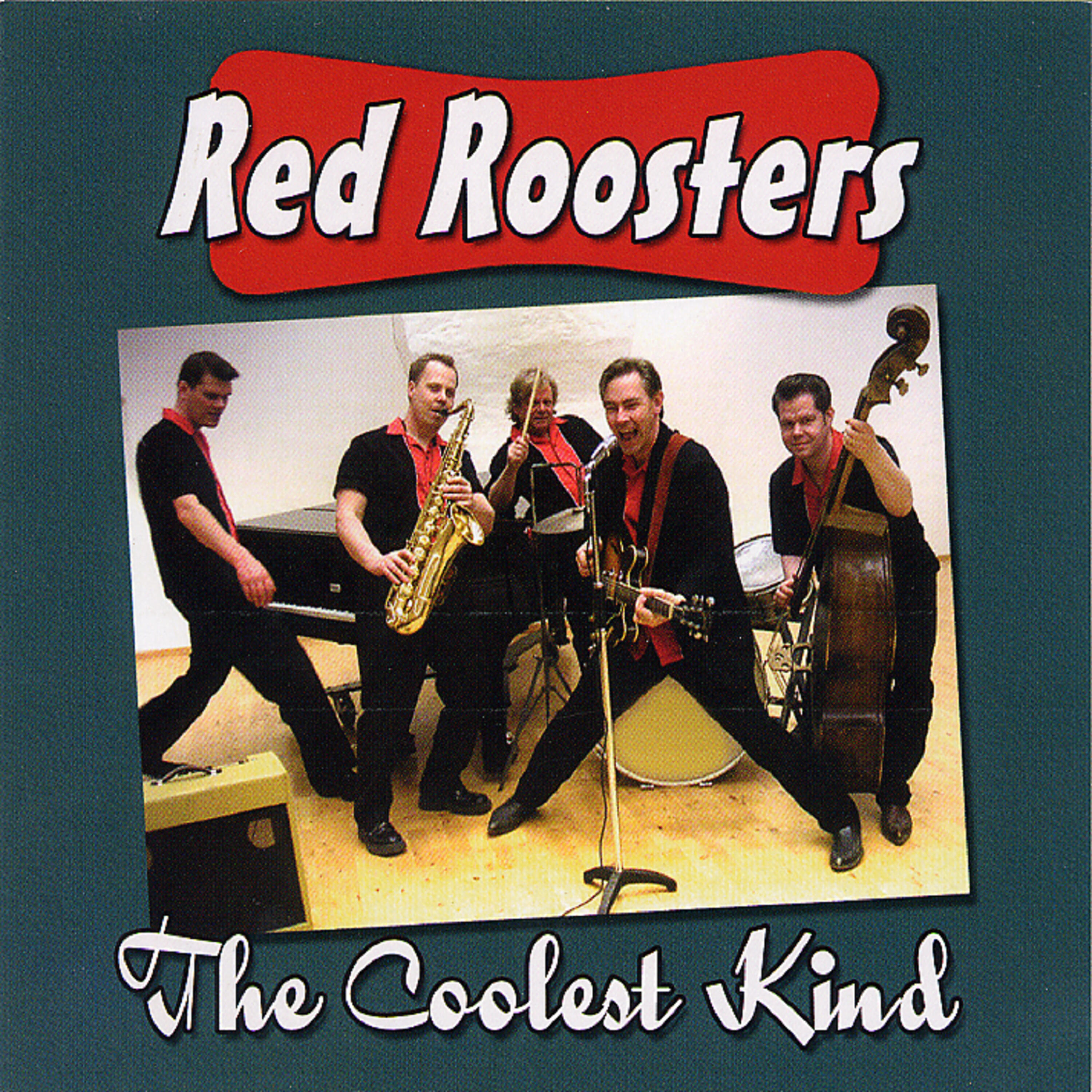Red Roosters - That's the Way I Feel