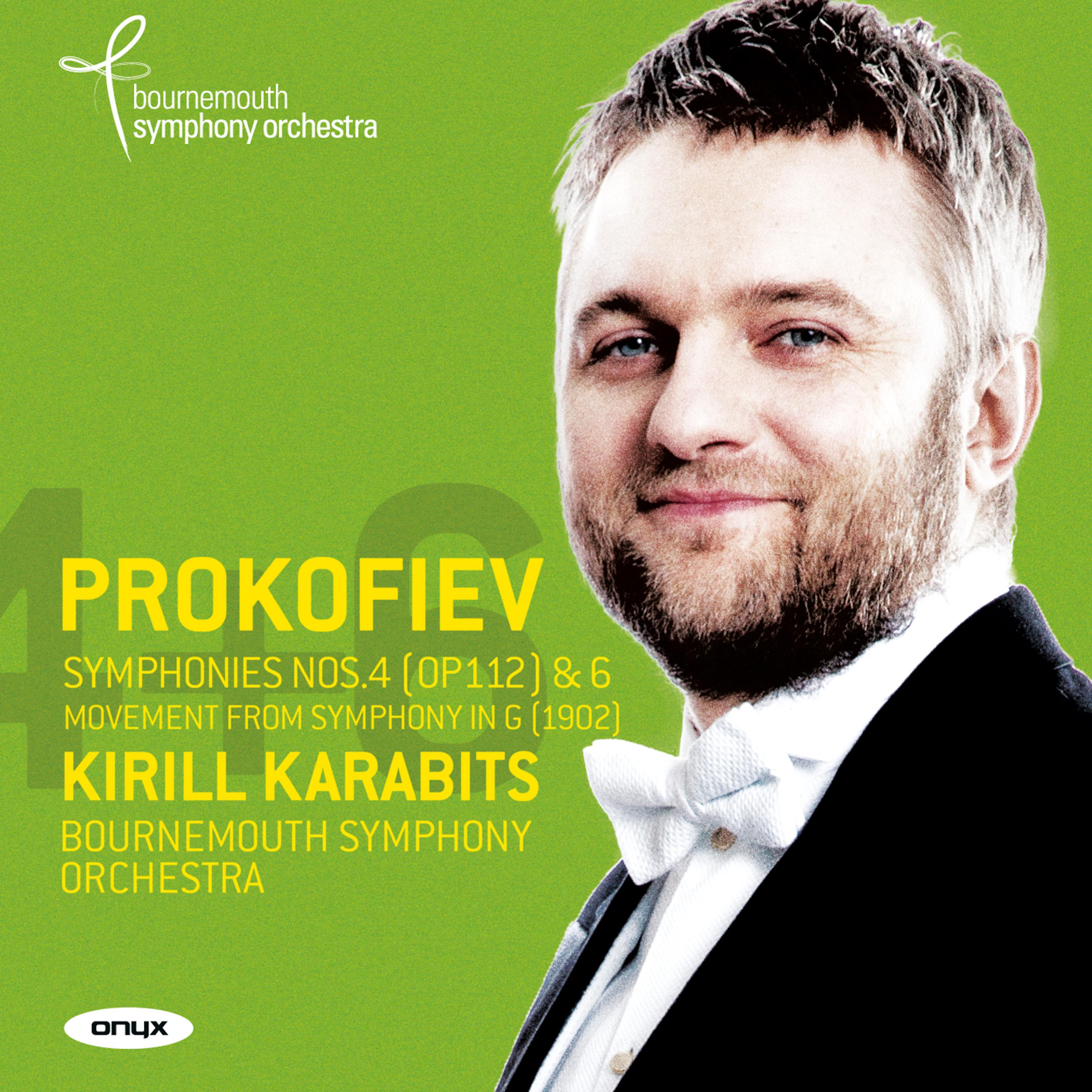 Постер альбома Prokofiev Symphonies Nos. 4 (rev. 1947) & 6, Symphonic Fragment
