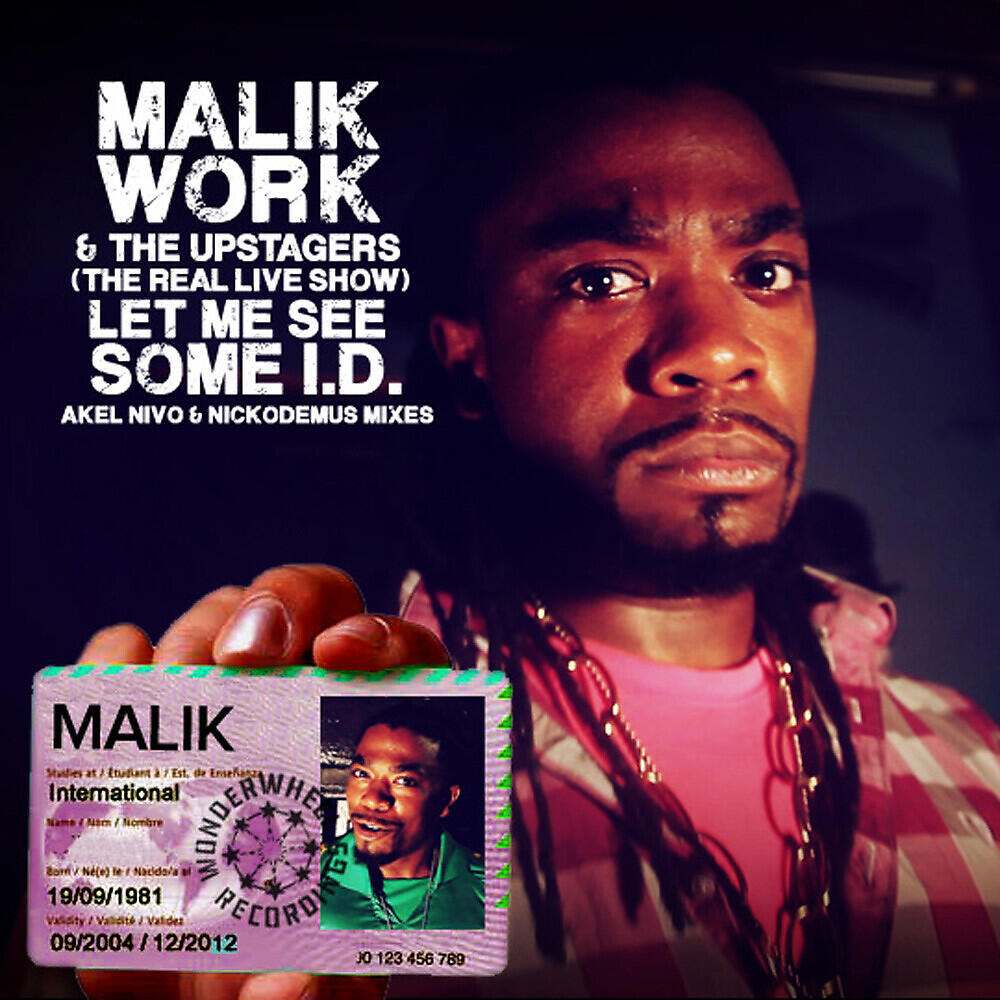 Malik Work - Let Me See Some ID (Nickodemus Mix Edited)