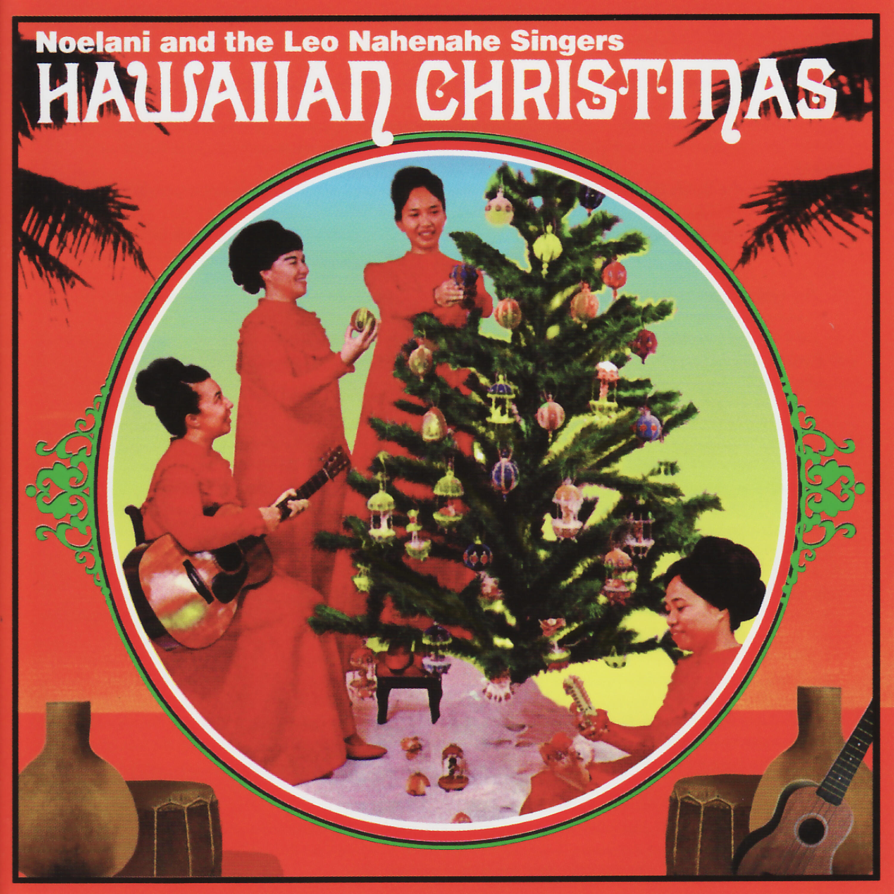 Noelani and The Leo NaheNahe Singers - `Ekolu Mea Nui
