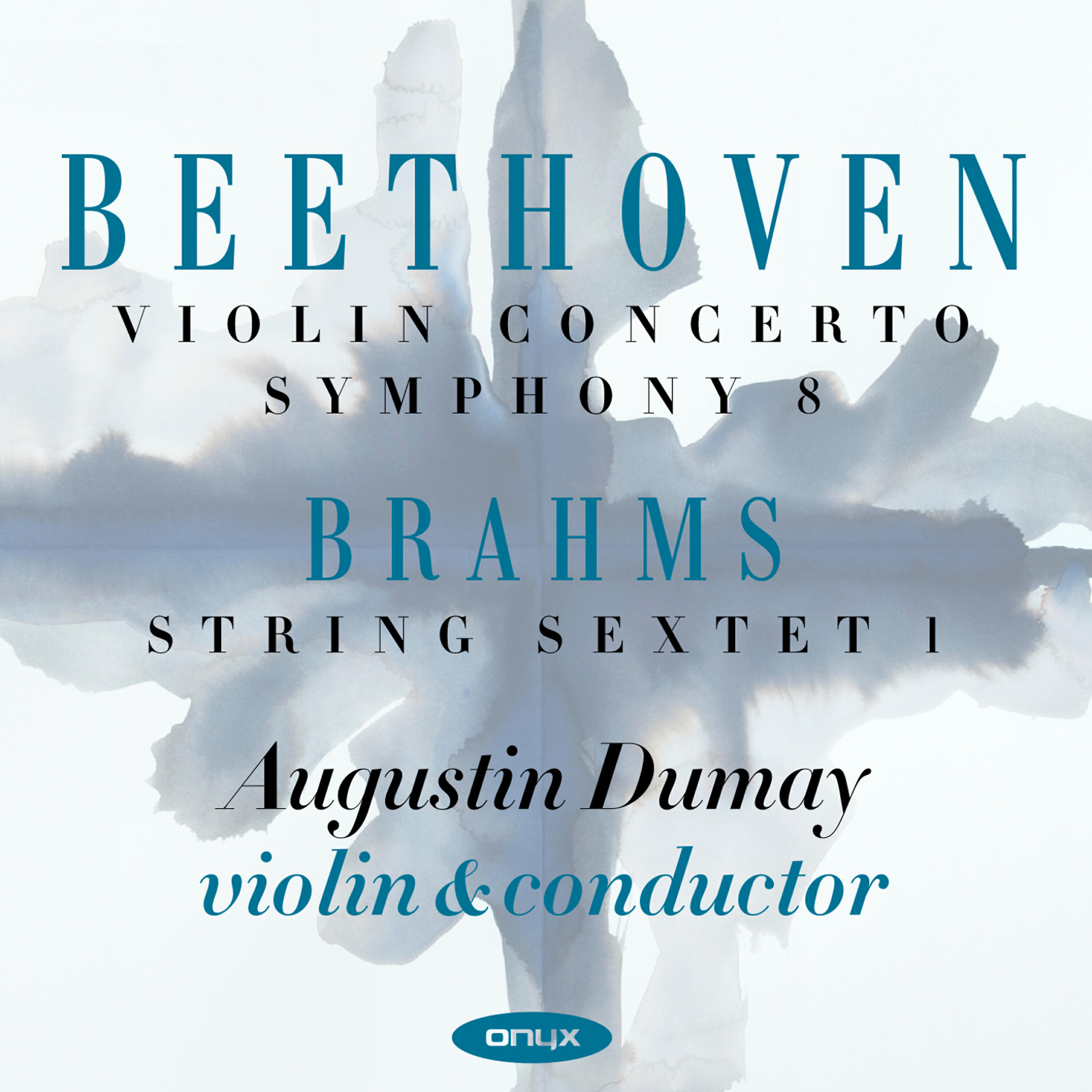 Augustin Dumay - String Sextet No. 1 in B-Flat Major, Op. 18: IV. Rondo - Poco Allegretto e grazioso