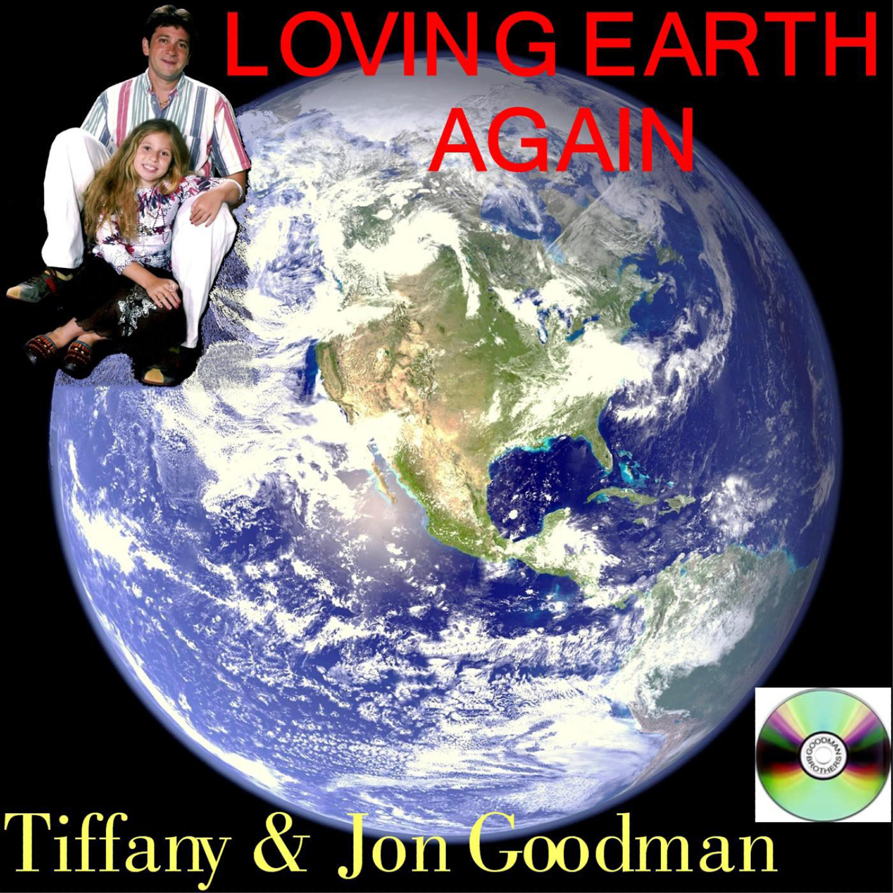 Tiffany Goodman - Loving Earth Again (Father/Daughter Duet, Environmental Song)