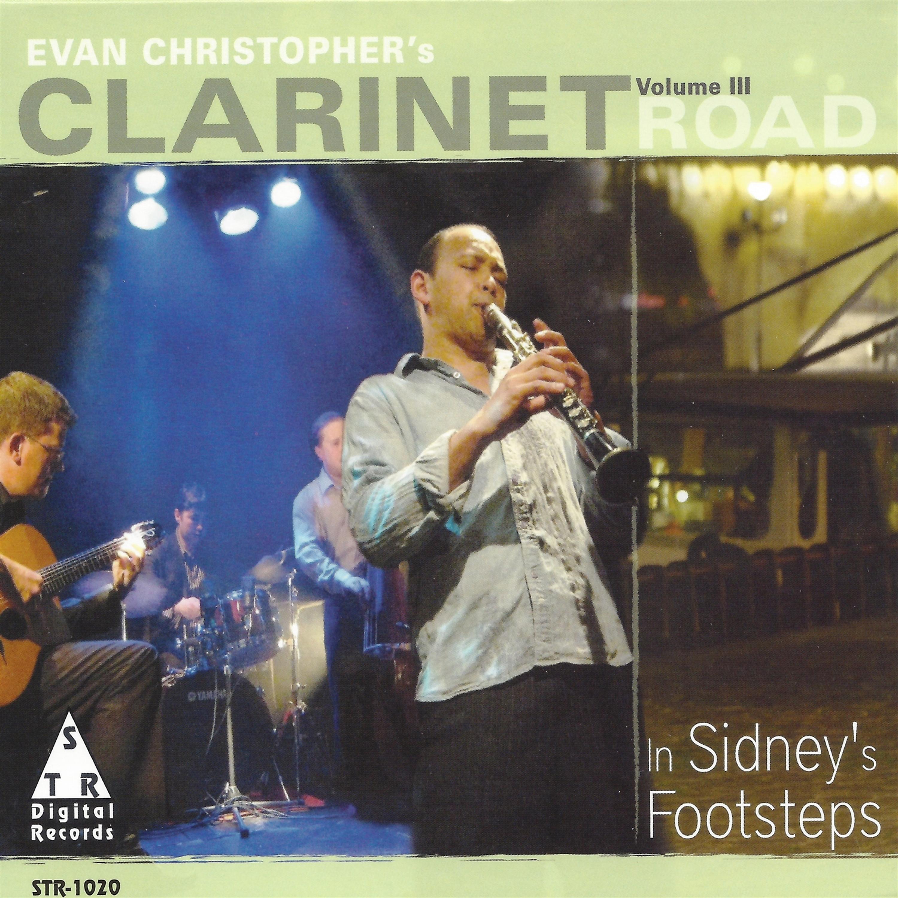 Постер альбома Clarinet Road, Vol. 3: In Sidney's Footsteps