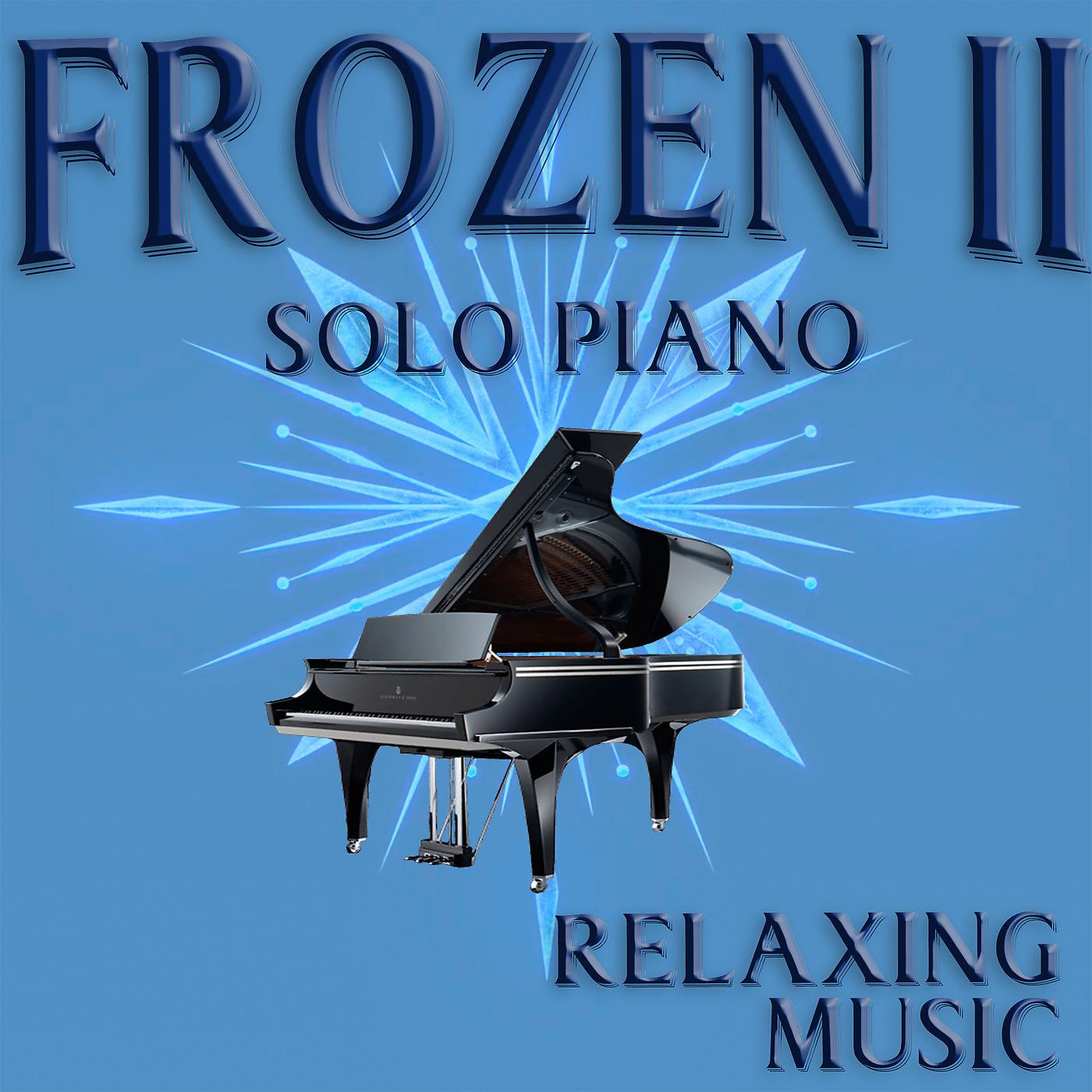 Постер альбома Frozen 2 Soundtrack (Solo Piano)