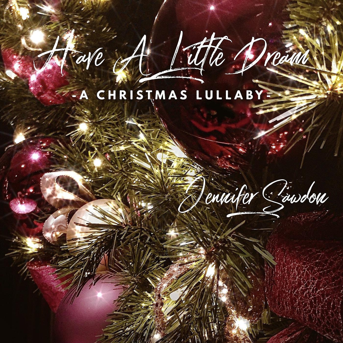 Постер альбома Have a Little Dream - A Christmas Lullaby