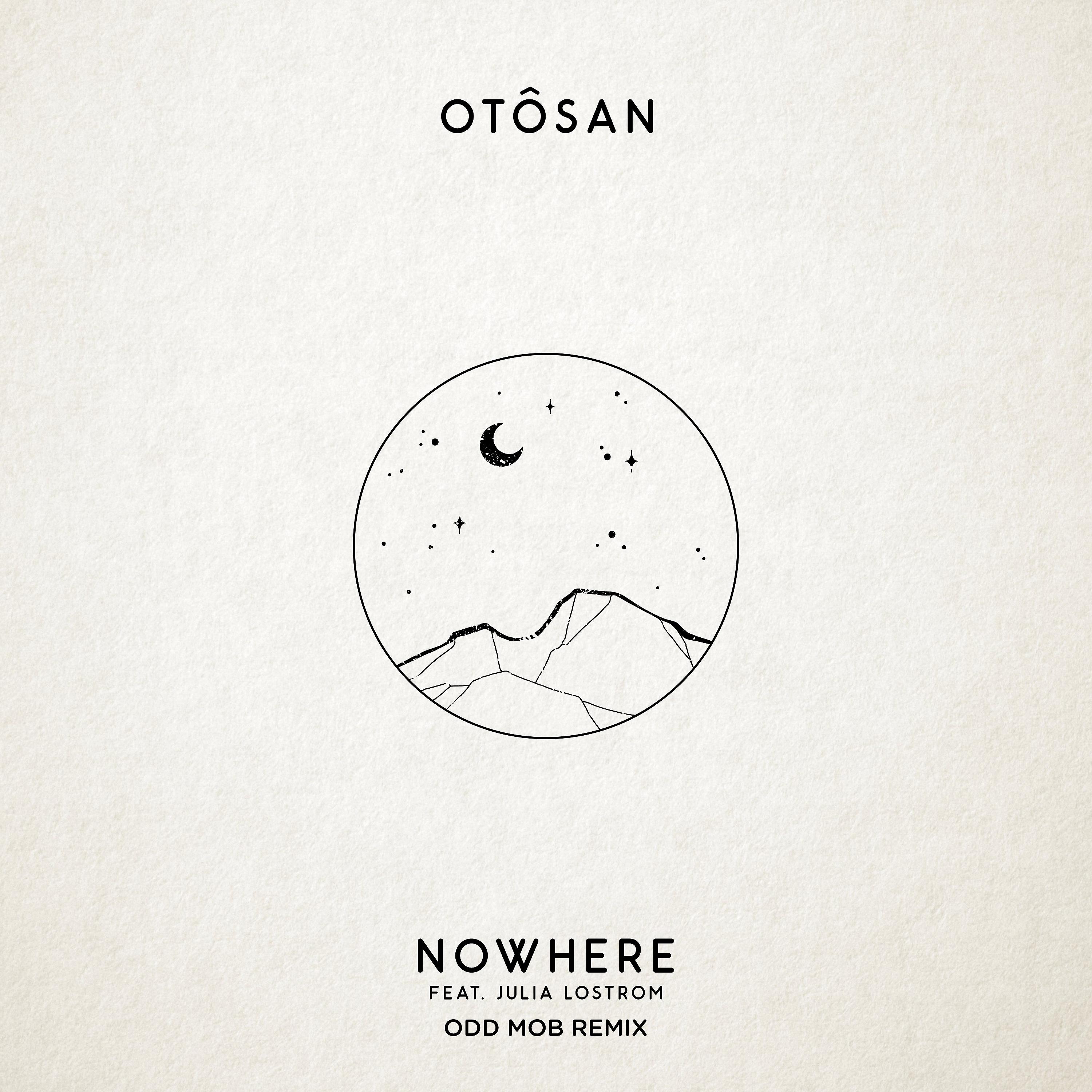 Постер альбома Nowhere (Odd Mob Remix)