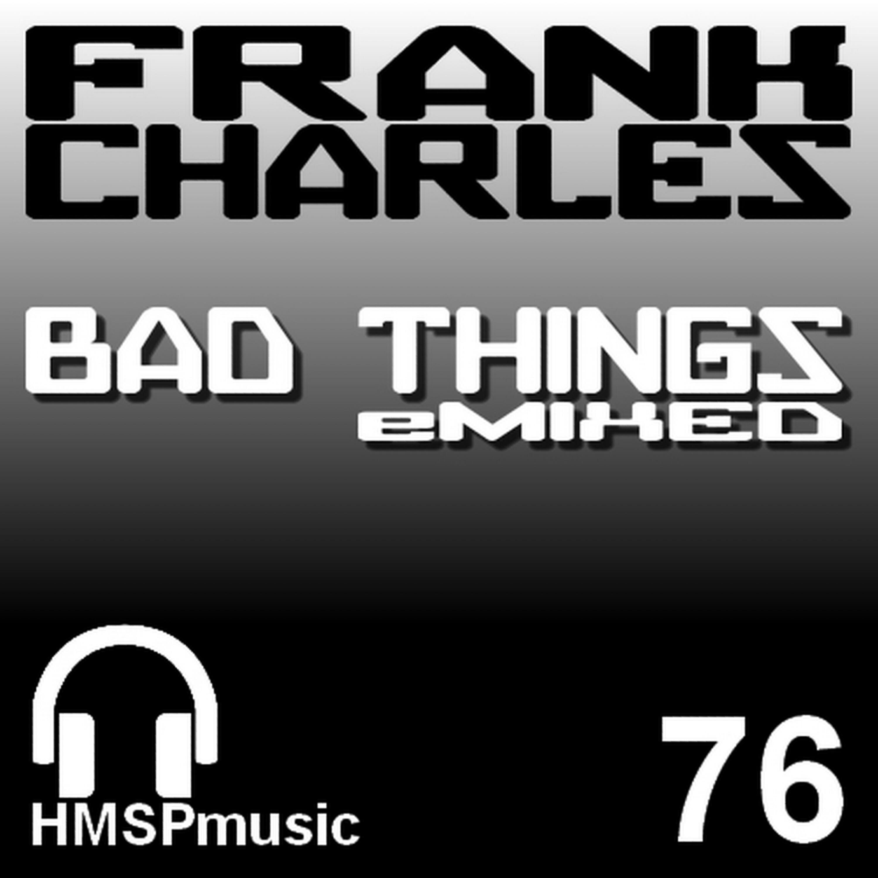 Frank Charles - Bad Things (Yvan Finzi ElectroMex Remix)