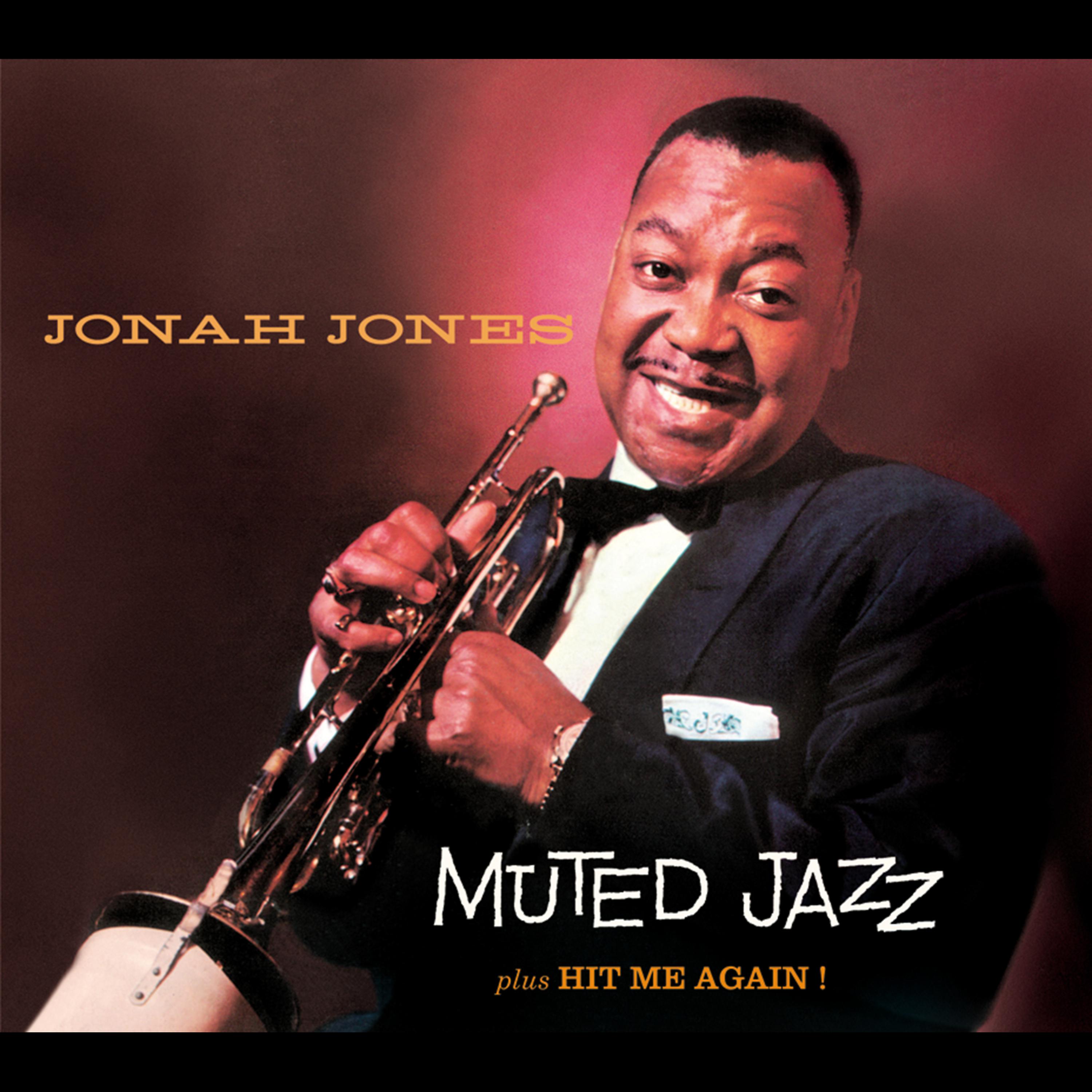 Постер альбома Jonah Jones Masterworks. Muted Jazz / Hit Me Again!
