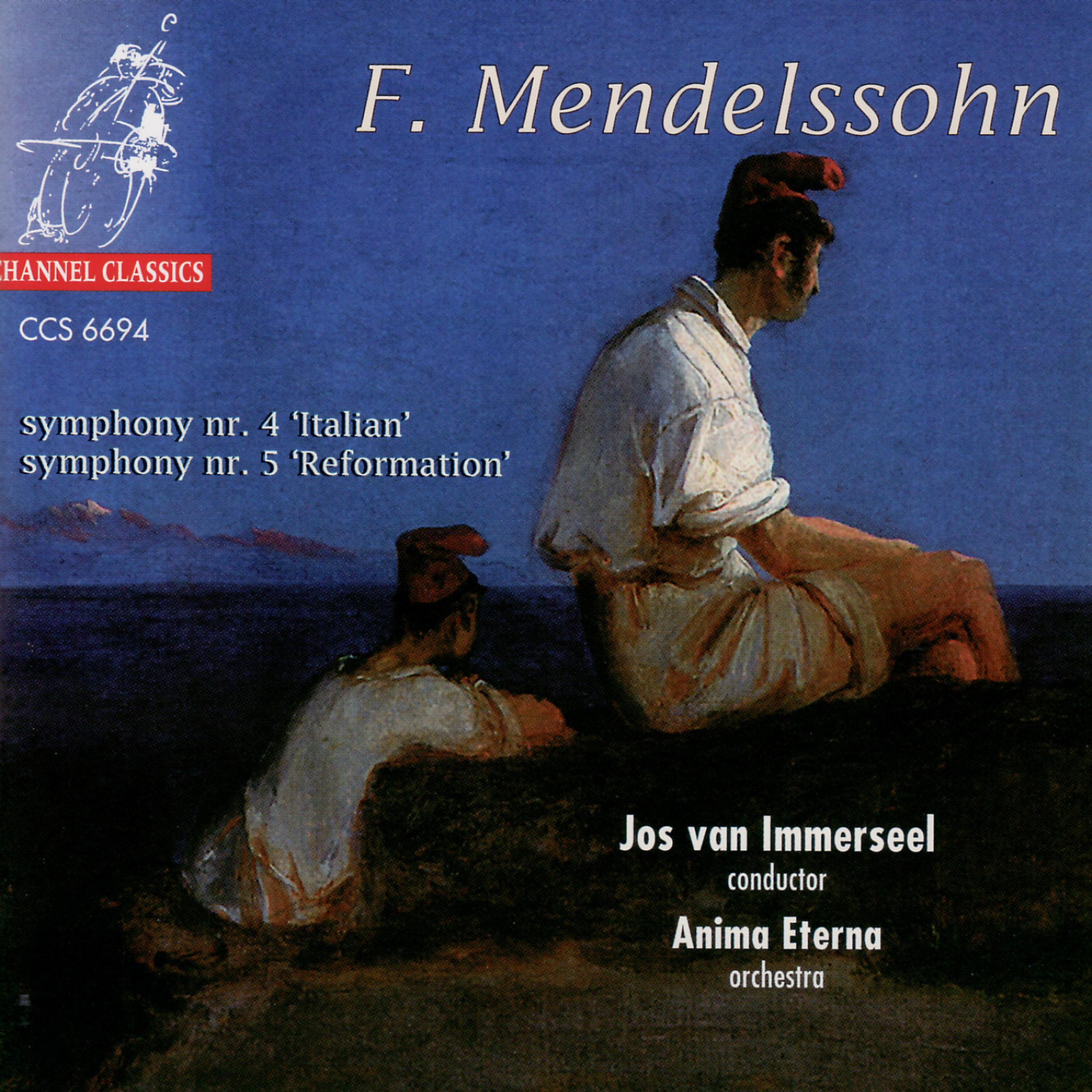 Постер альбома Mendelssohn: Symphonies No. 4 "Italian" & No. 5 "Reformation"