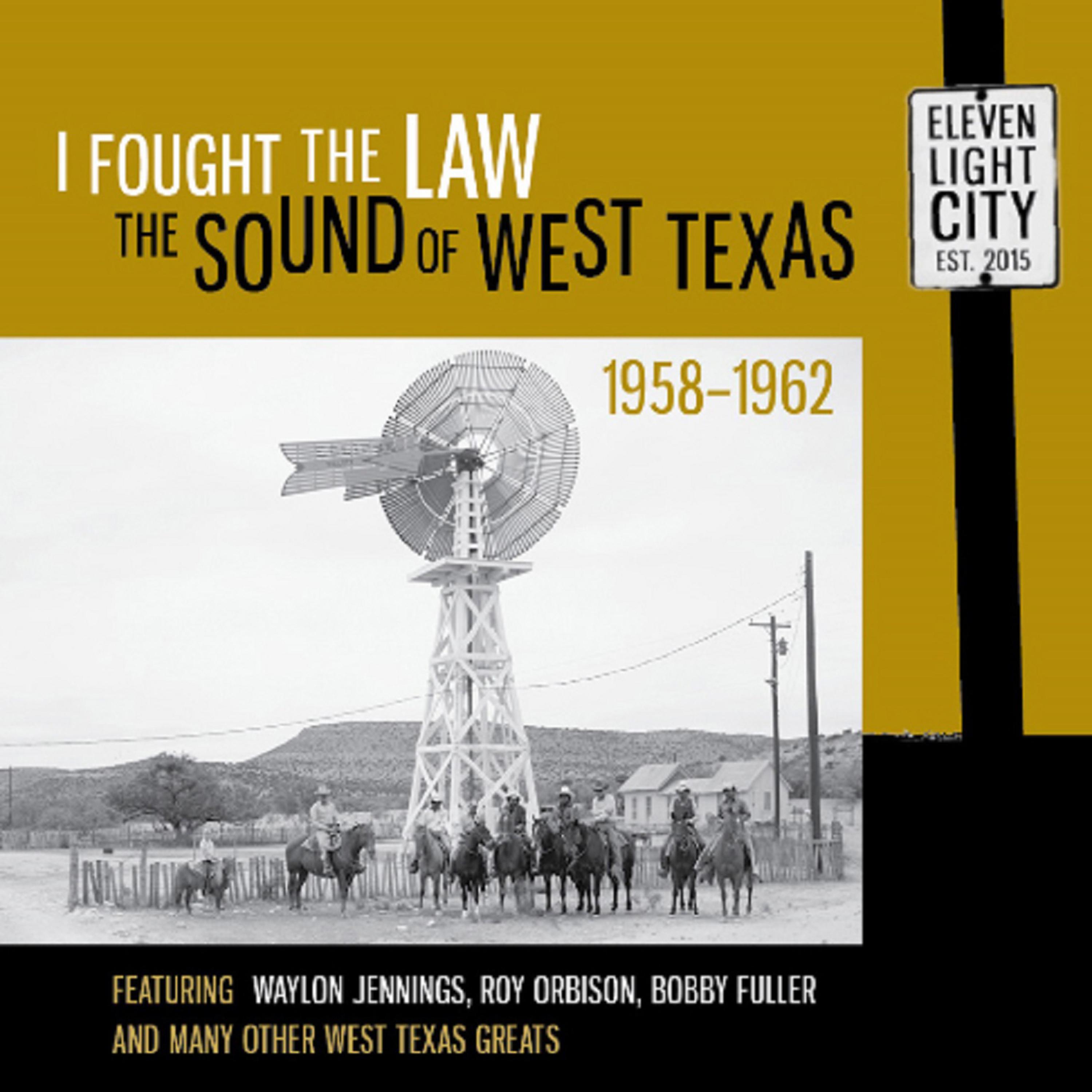 Постер альбома I Fought the Law: The Sound of West Texas 1958-1962