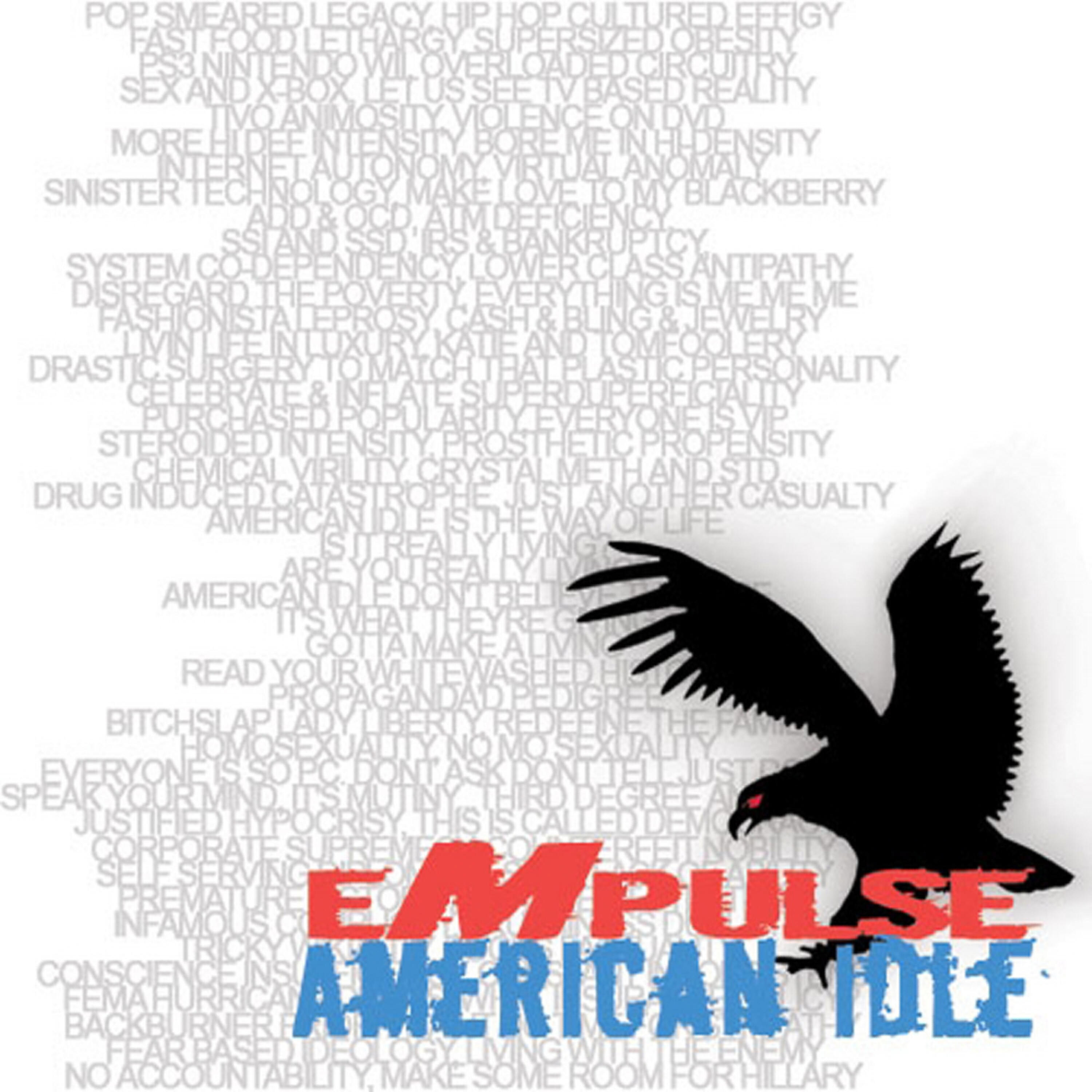 Empulse - American Idle (Josh Riptide Truth Comes Out Mix)