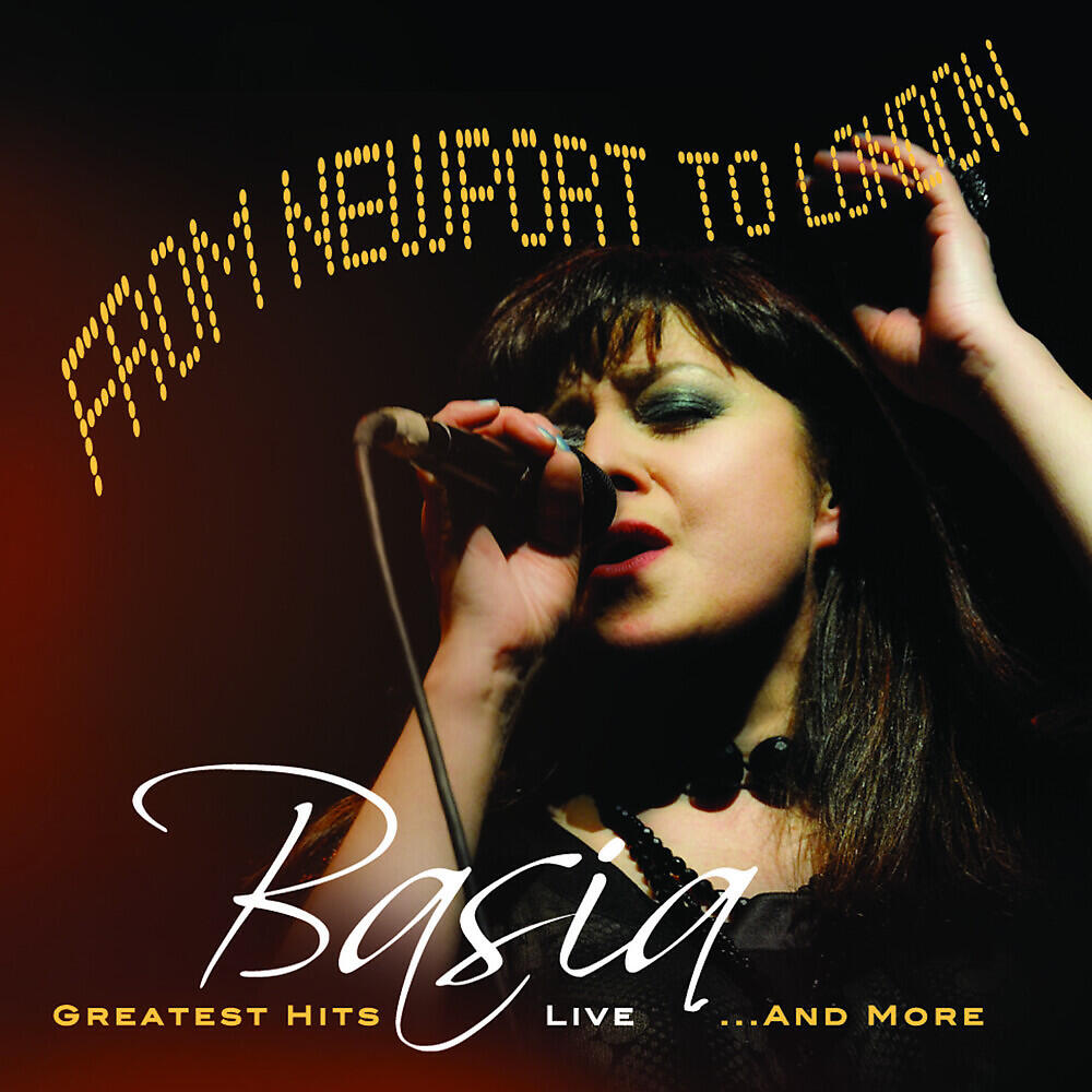 Basia - From Newport To London