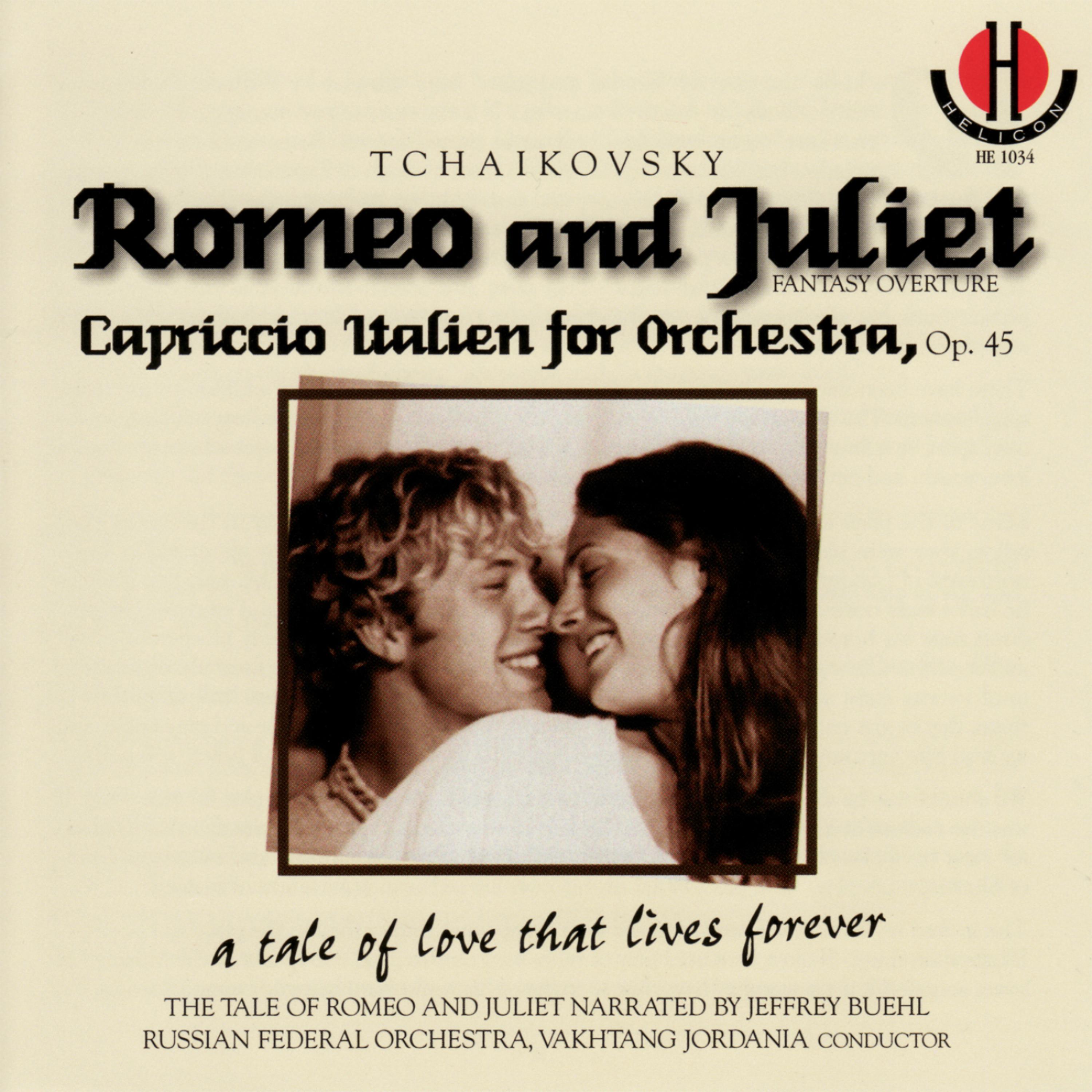 Постер альбома Tchaikovsky: Romeo and Juliet, Fantasy Overture - Capriccio Italen for Orchestra, Op. 45