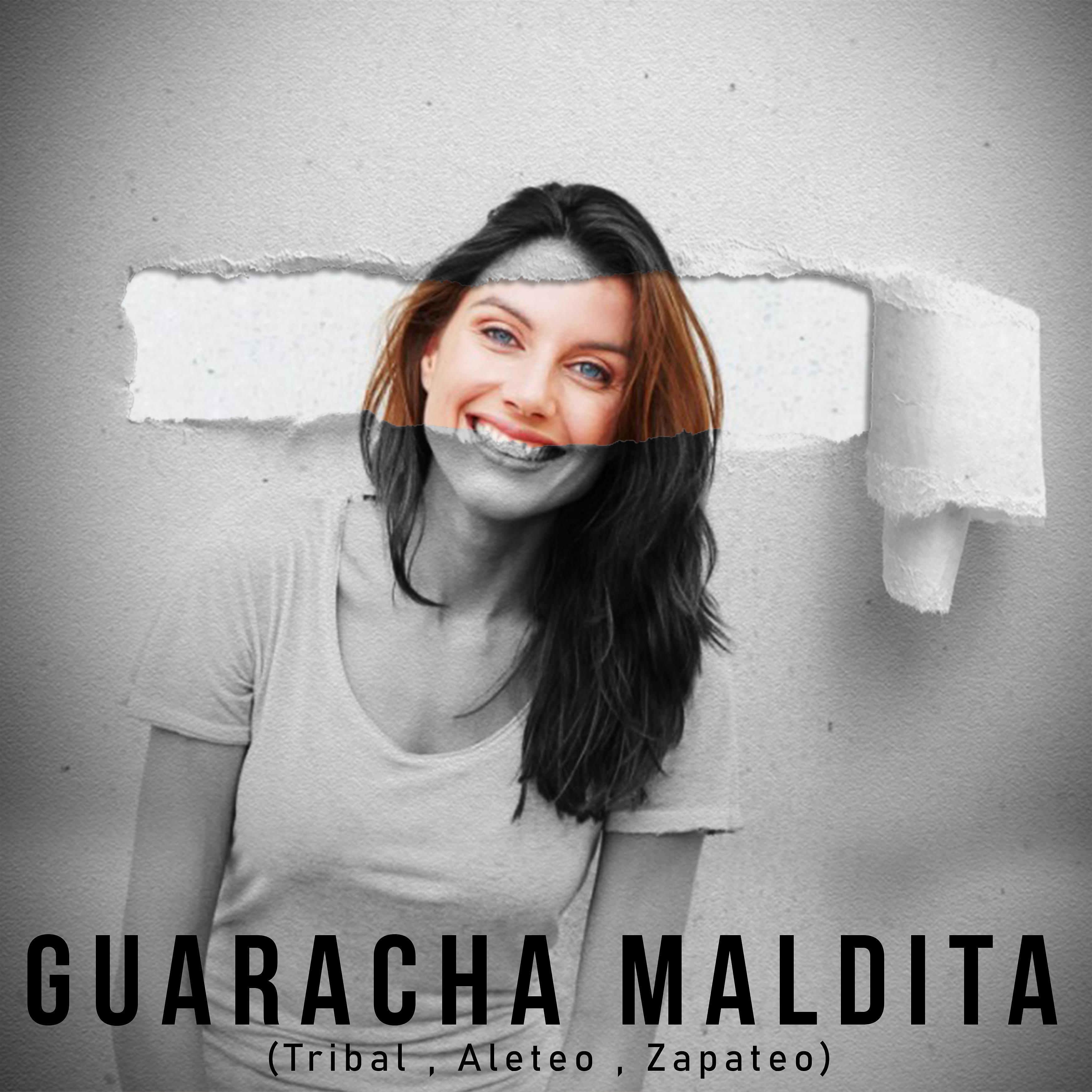 Постер альбома Guaracha Maldita (feat. Tribal , Aleteo , Zapateo)