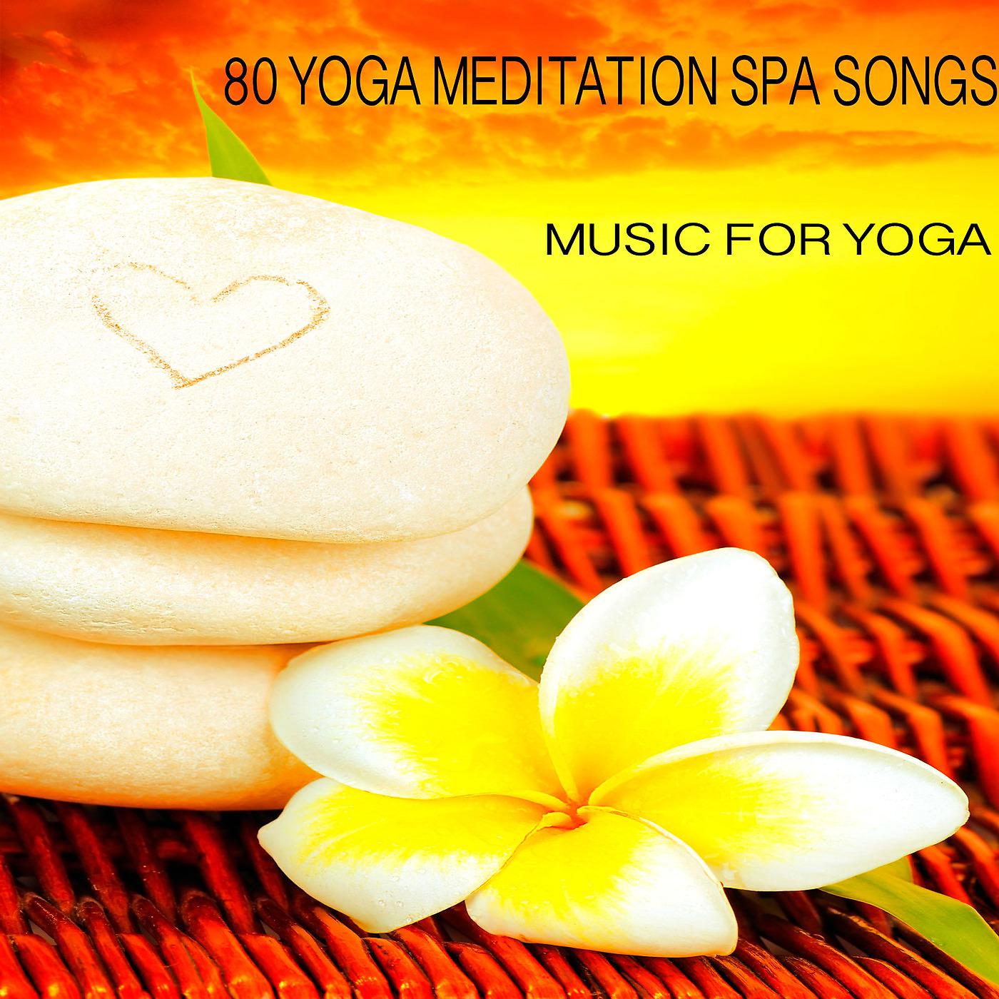 Постер альбома 80 Yoga Meditation Spa Songs