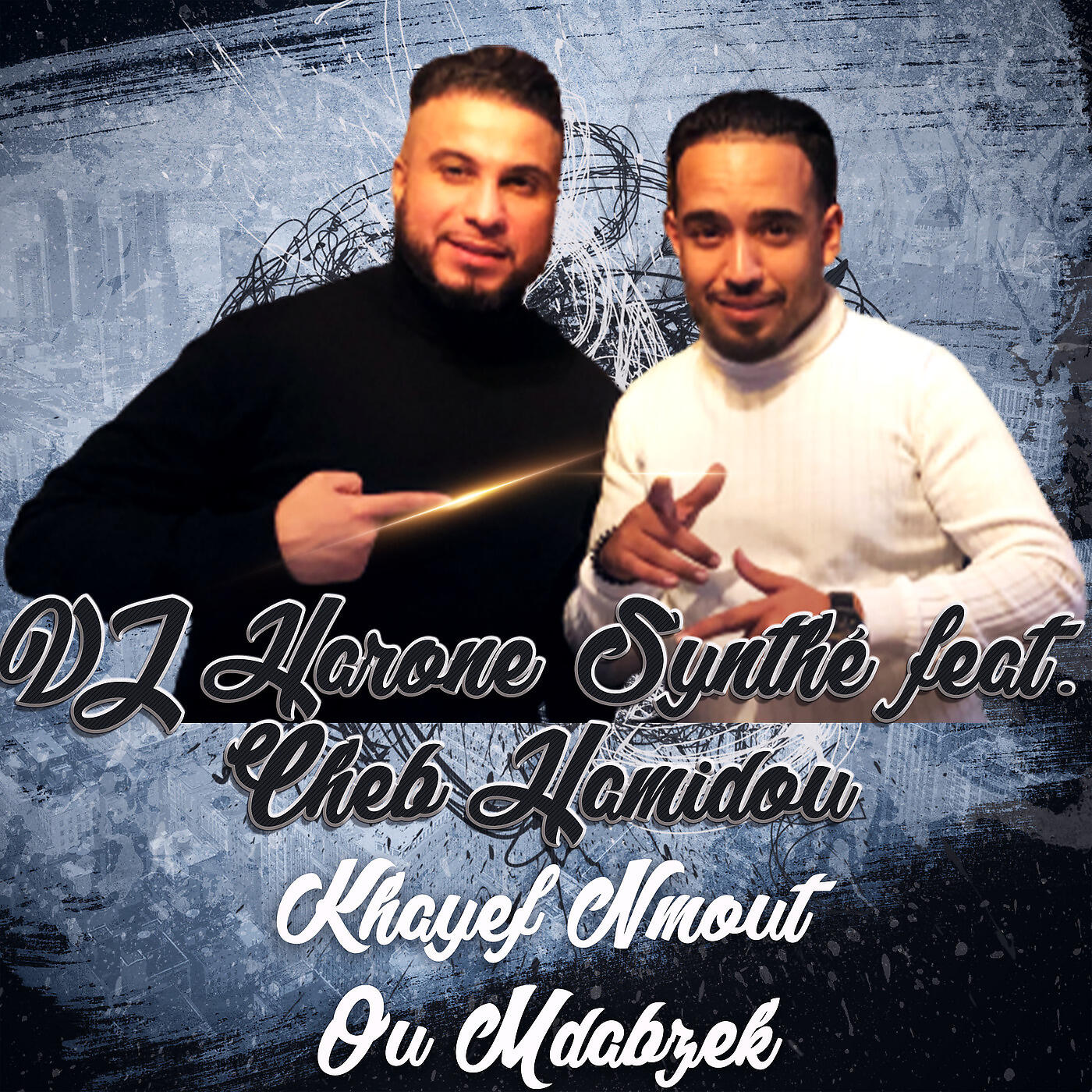 DJ HARONE Synthé - Khayef Nmout Ou Mdabzek