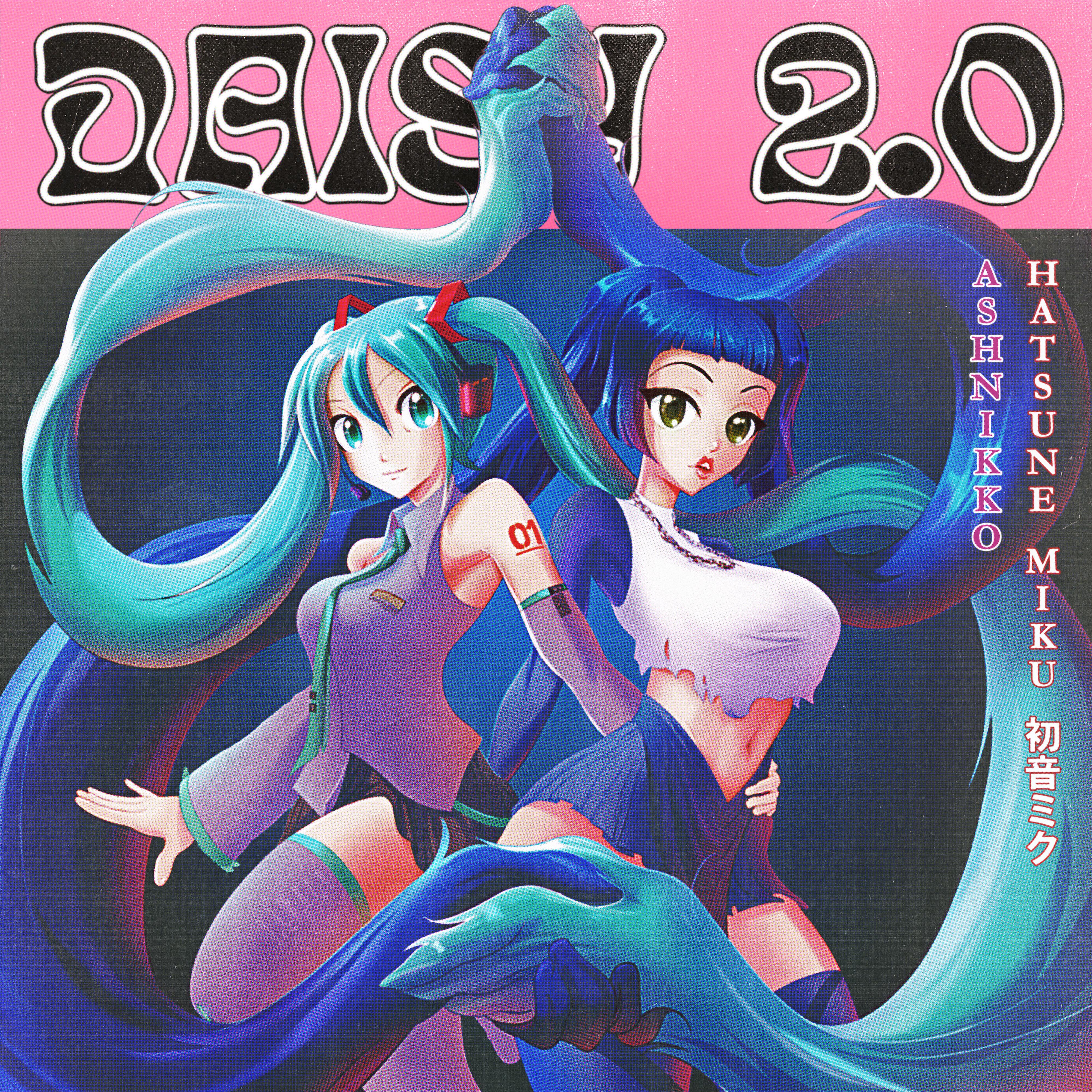 Постер альбома Daisy 2.0 (feat. Hatsune Miku)