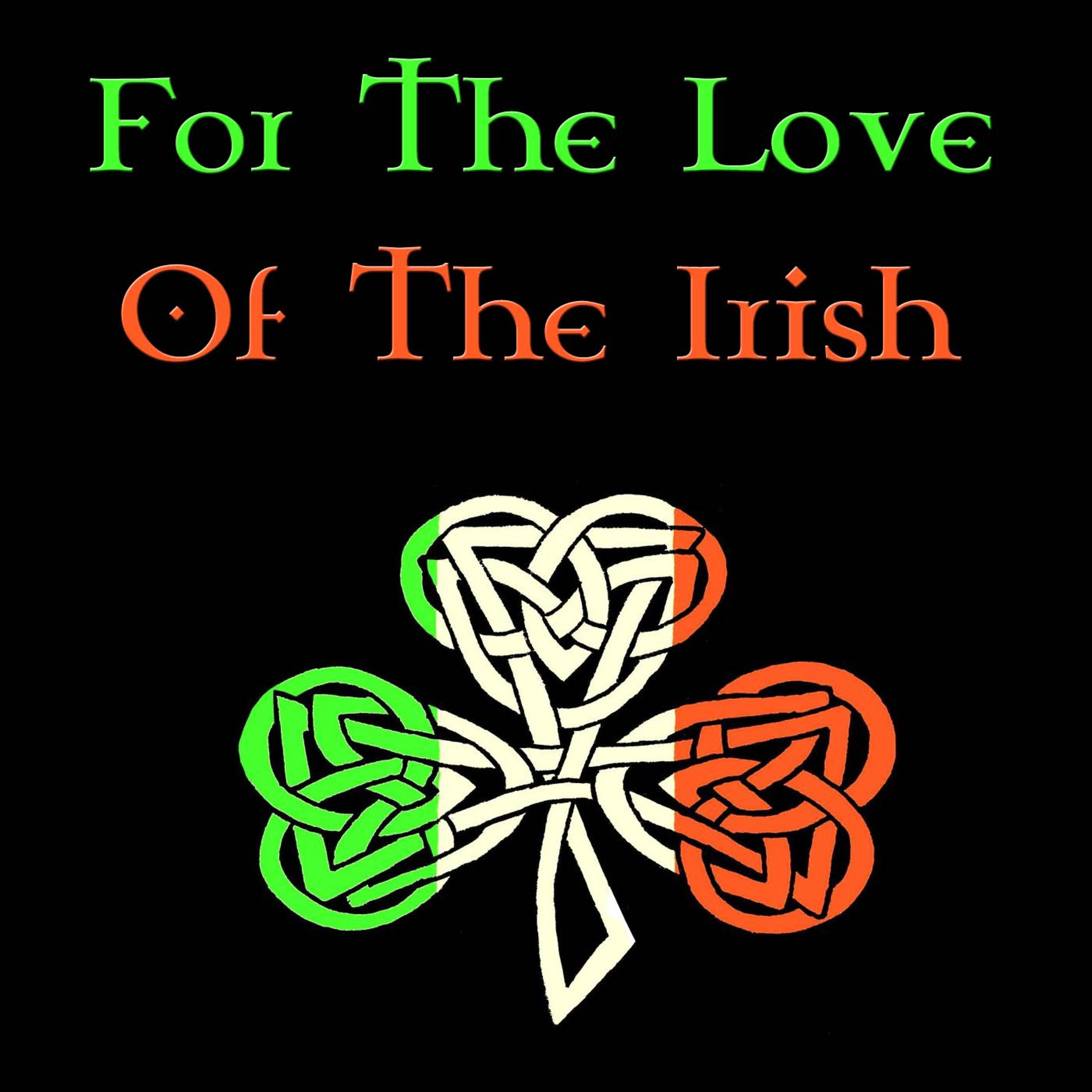 Постер альбома For the Love of the Irish