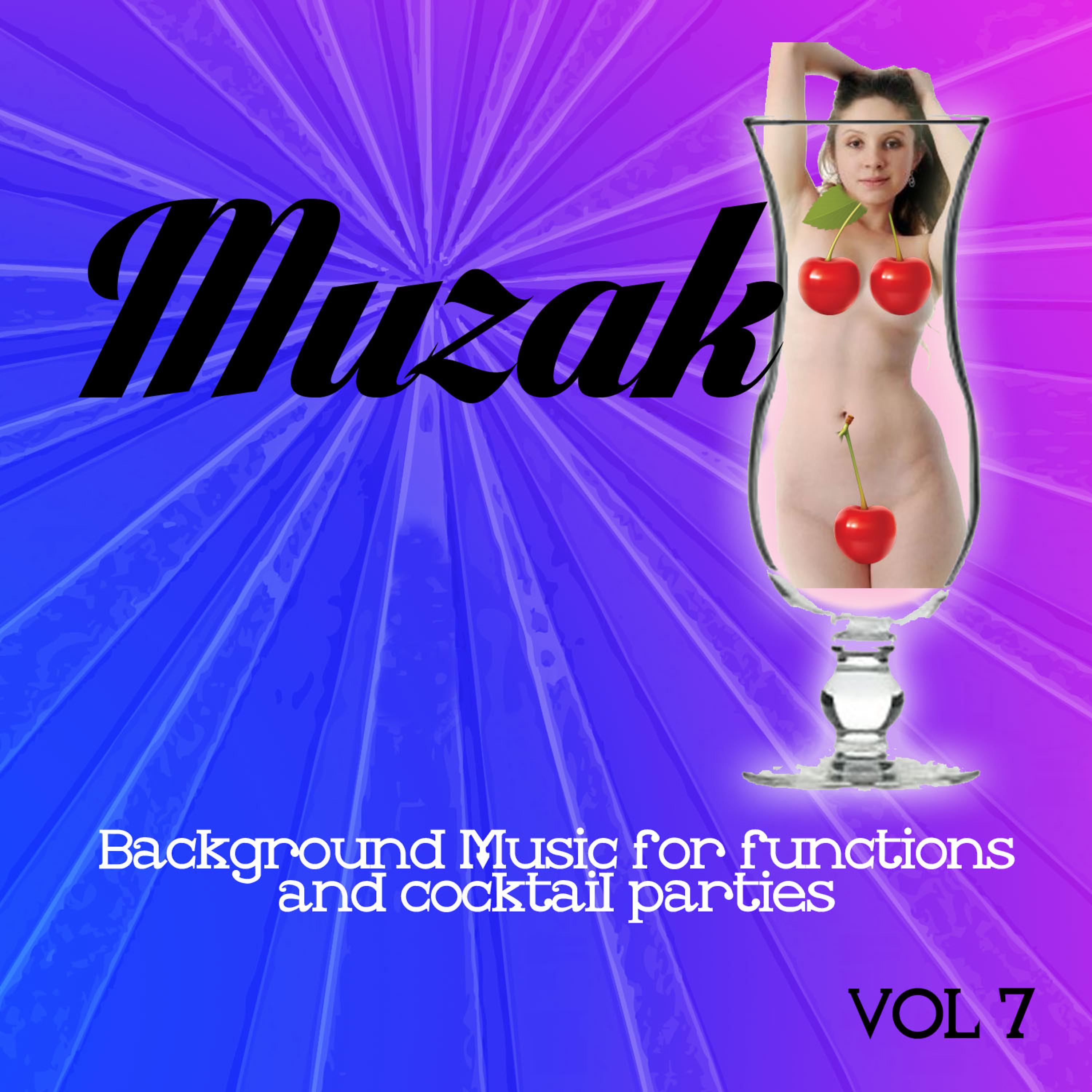 Постер альбома Muzak - Background Music for Functions and Cocktail Parties, Vol. 7