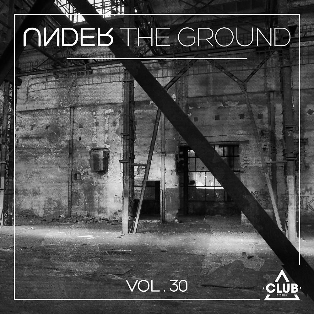 Постер альбома Under the Ground, Vol. 30