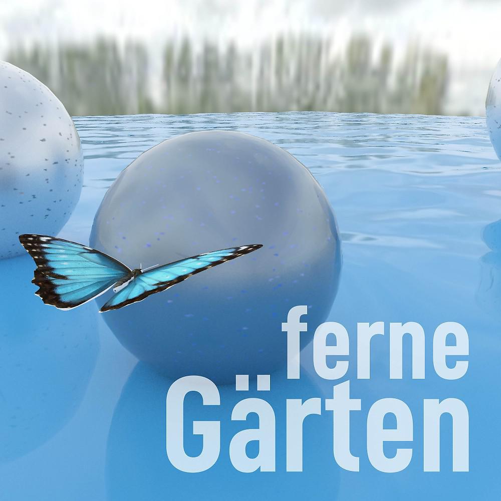 Постер альбома Ferne Gärten