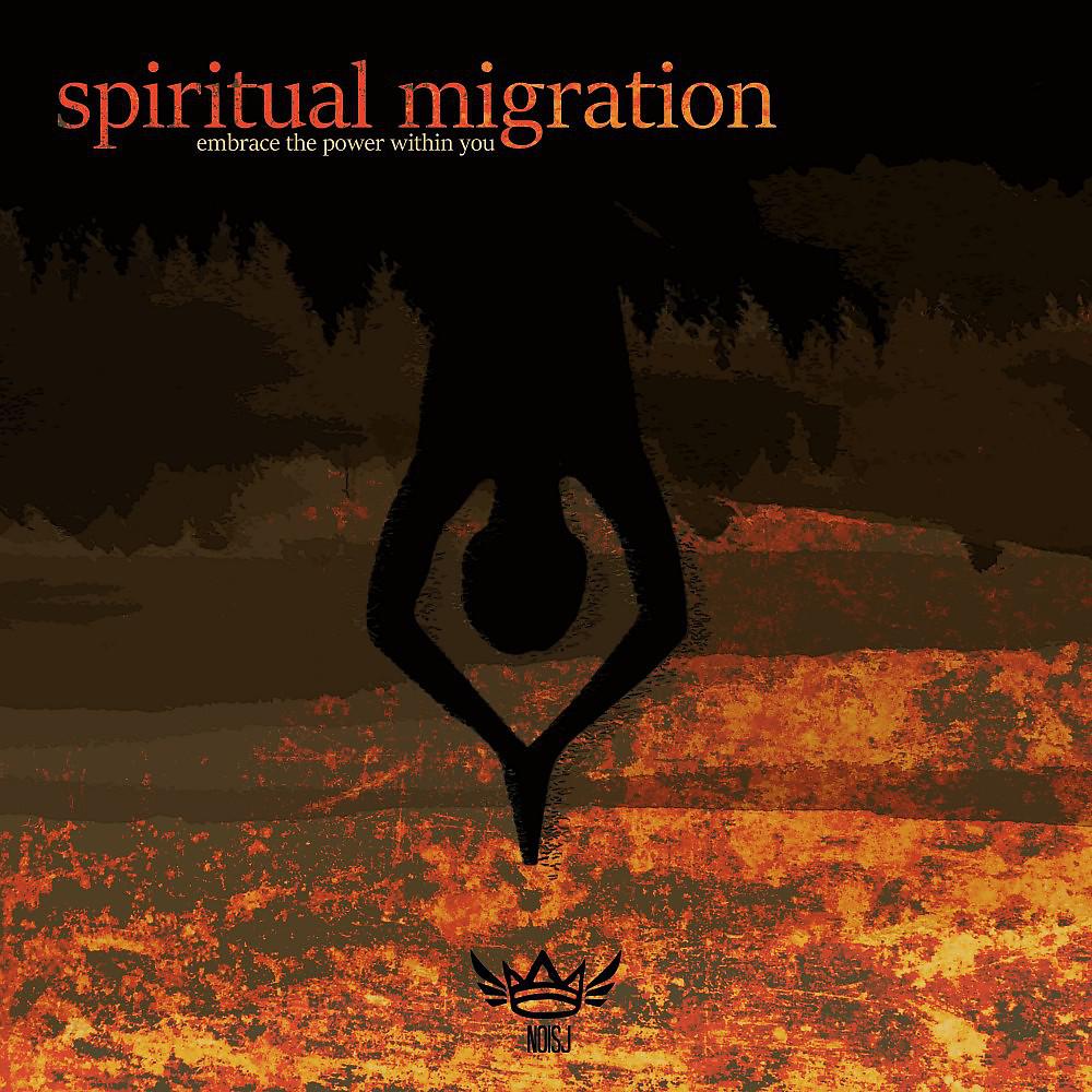 Постер альбома Spiritual Migration: Embrace the Power Within You