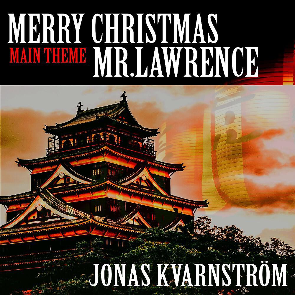 Jonas Kvarnström - Merry Christmas, Mr. Lawrence (Main Theme)