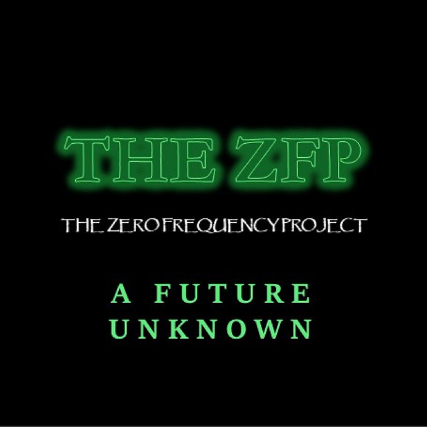 The Zero Frequency Project - A Future Unknown