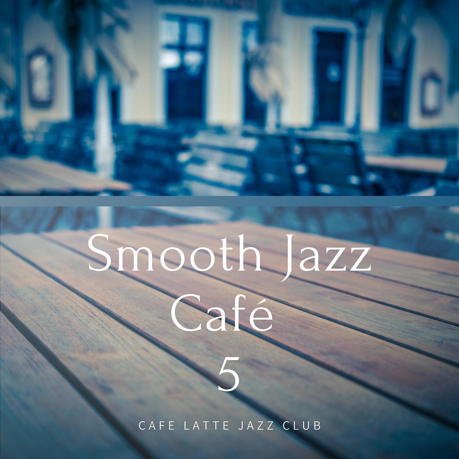 Постер альбома Smooth Jazz Café 5
